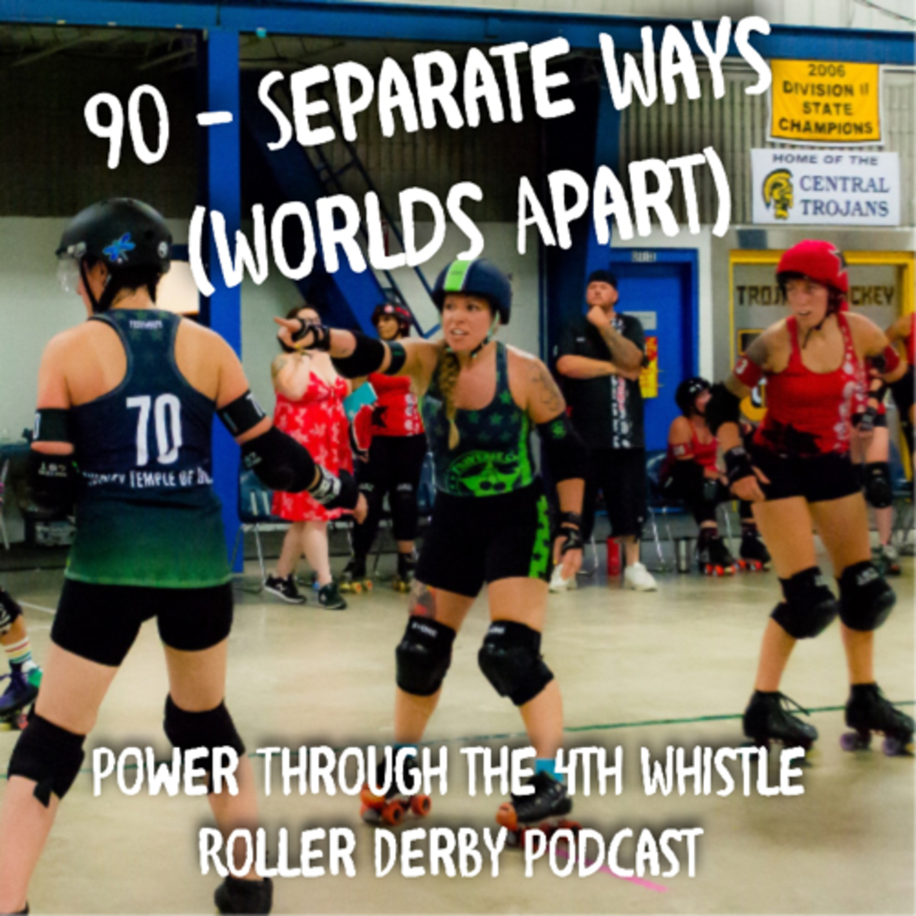 Power Through the 4th Whistle Roller Derby Podcast