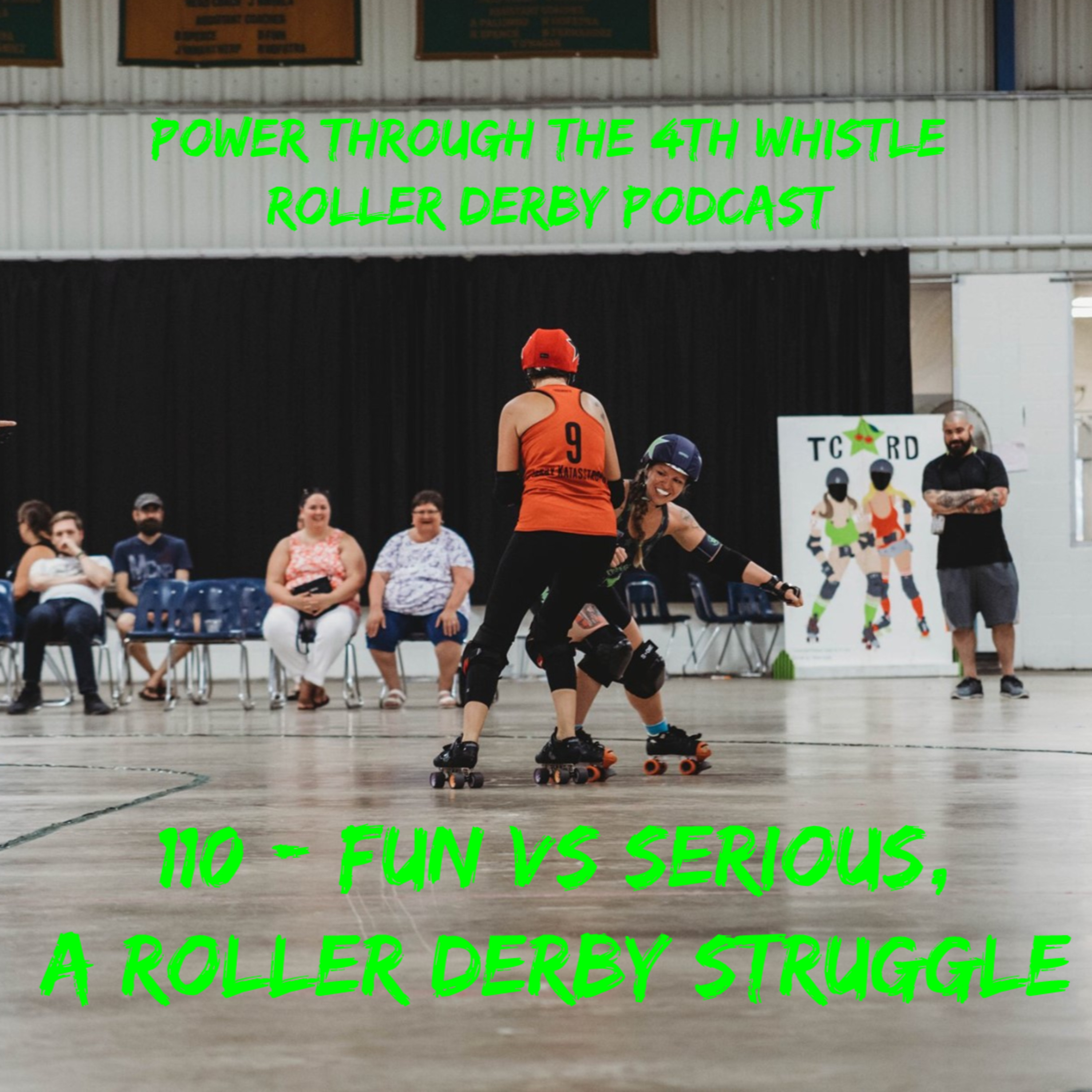 Power Through the 4th Whistle Roller Derby Podcast