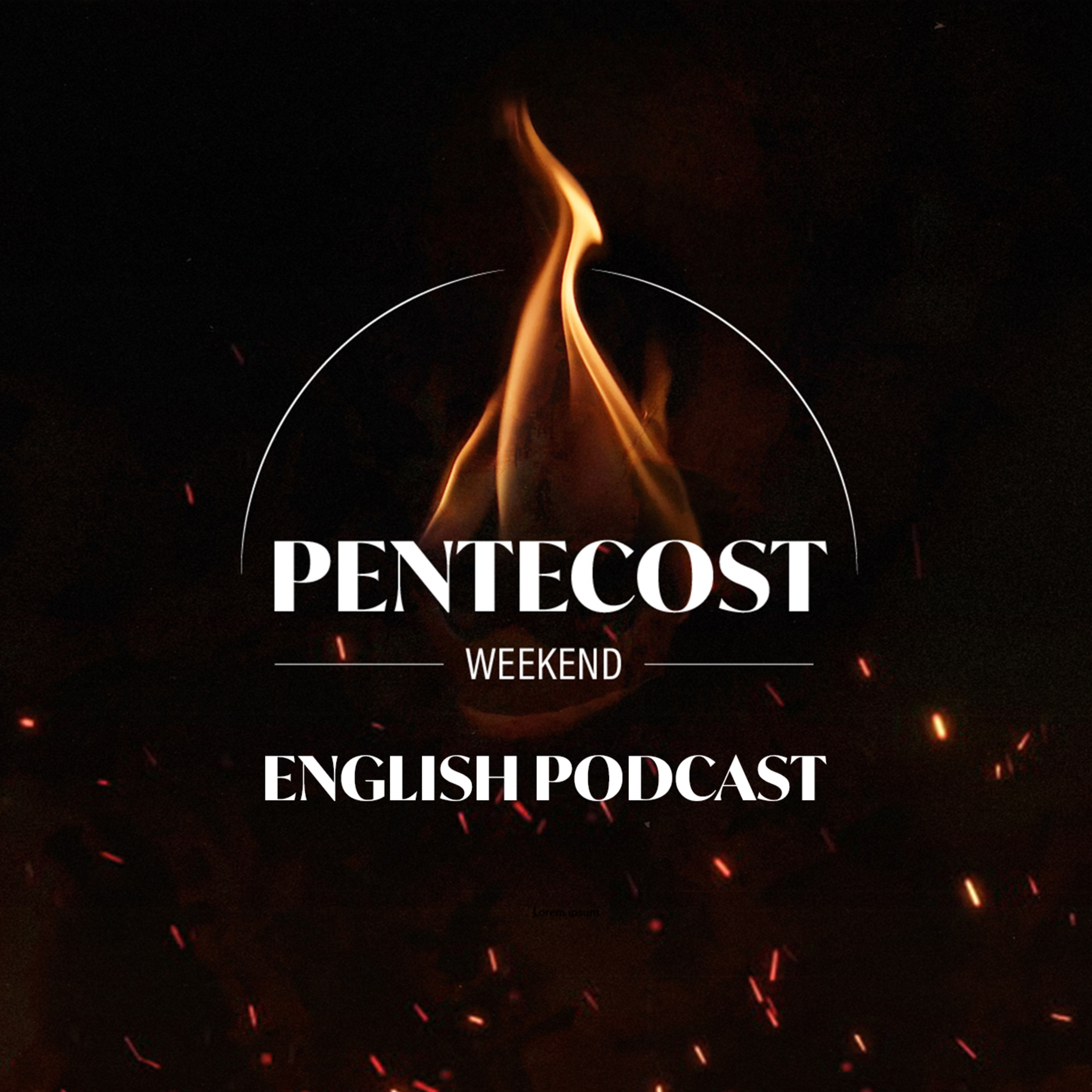05 Jun 2022 Pentecost Weekend - The Pentecost Promise & Presence episode artwork