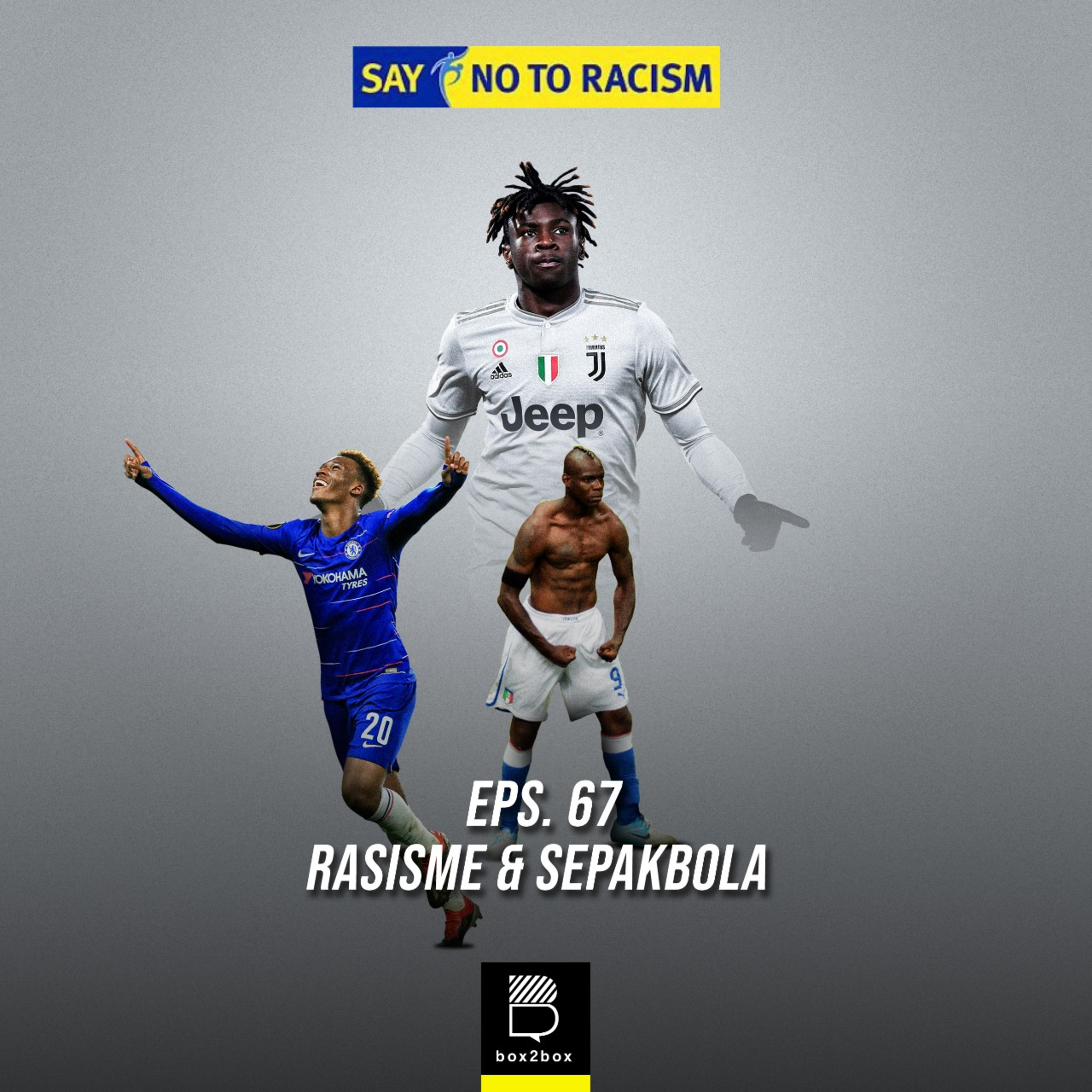 Eps 67 : Rasisme & Sepakbola