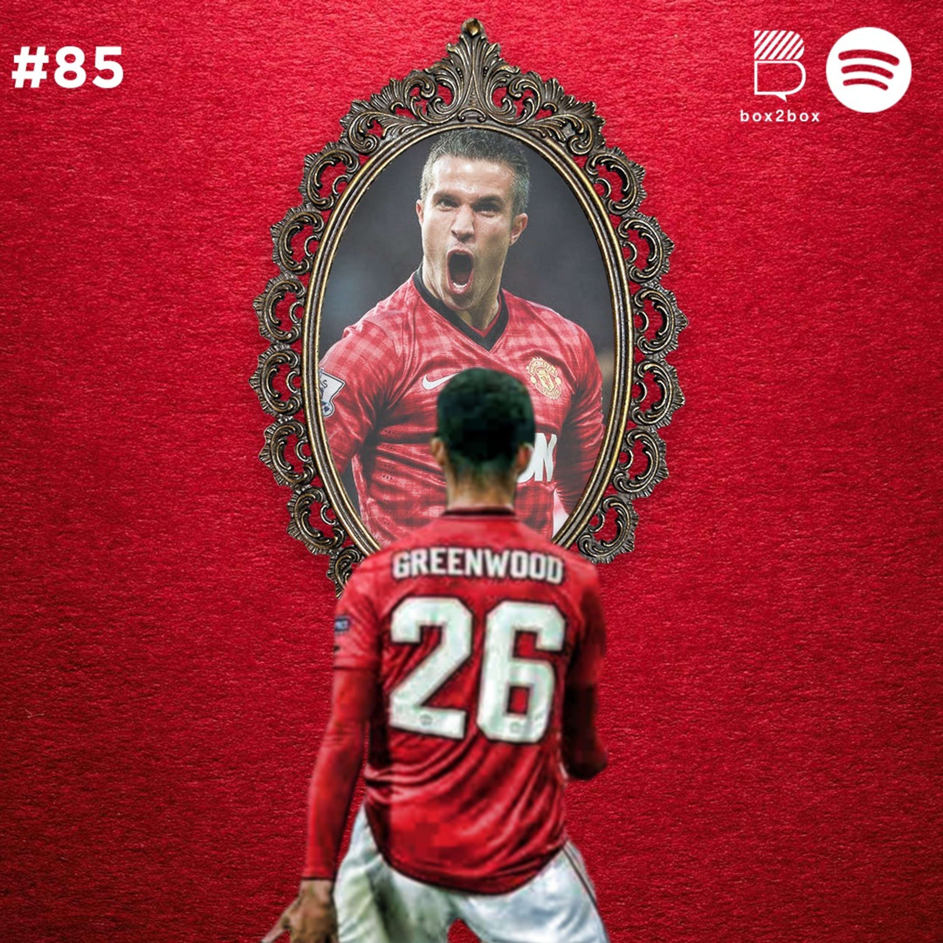 #85 Greenwood Van Persie