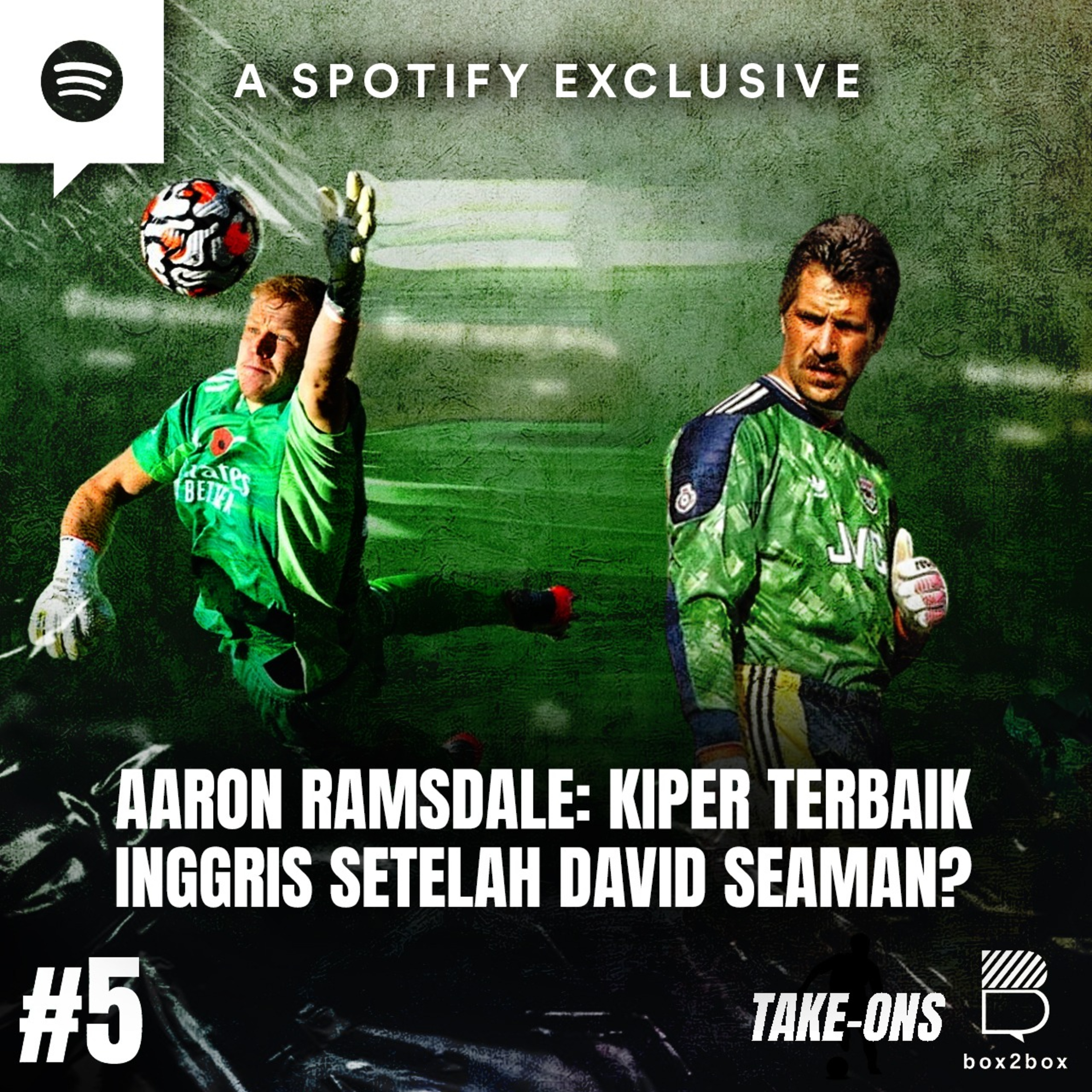 Take-Ons #5 Aaron Ramsdale: Kiper Terbaik Inggris Setelah David Seaman? episode artwork