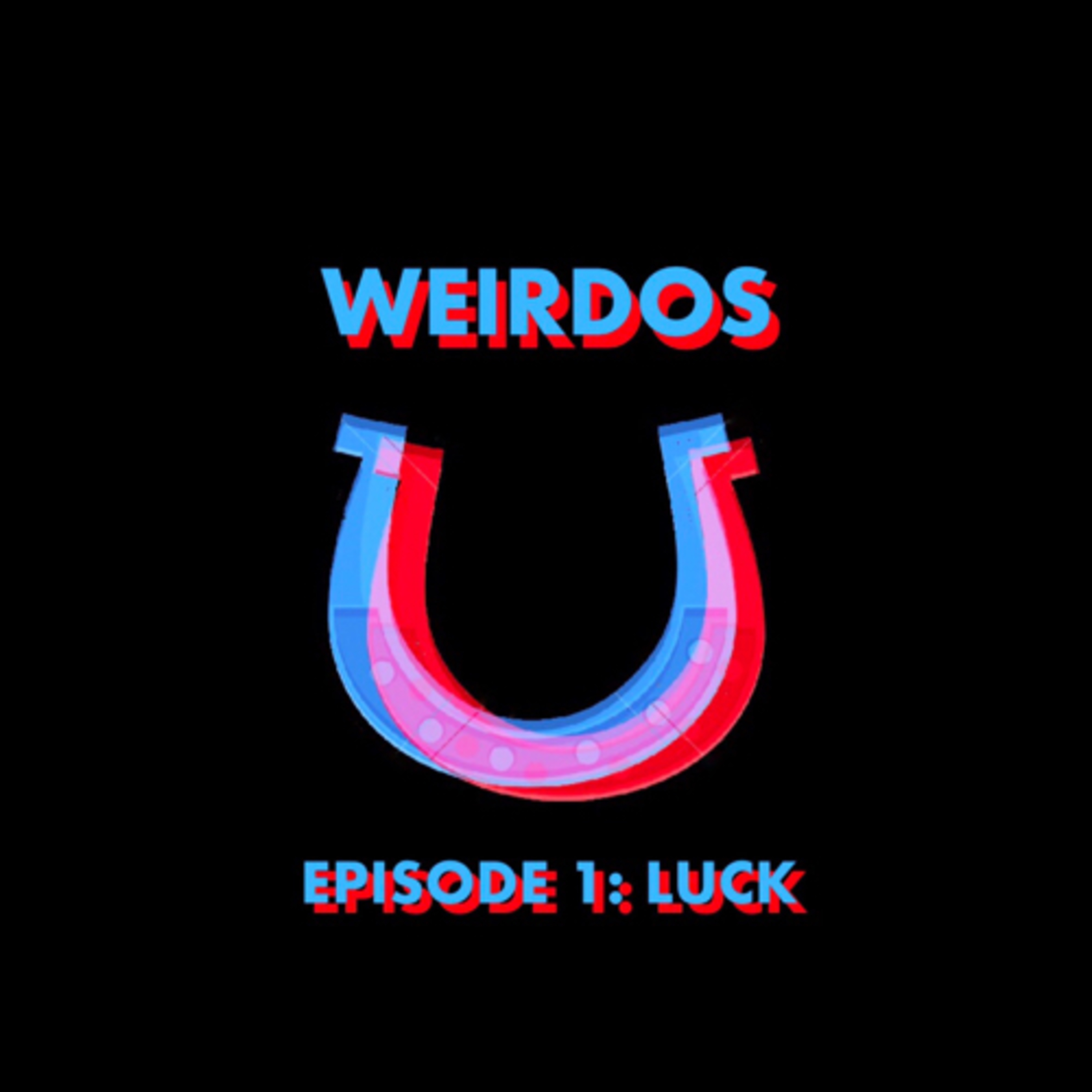 Episode 1: Luck episode artwork