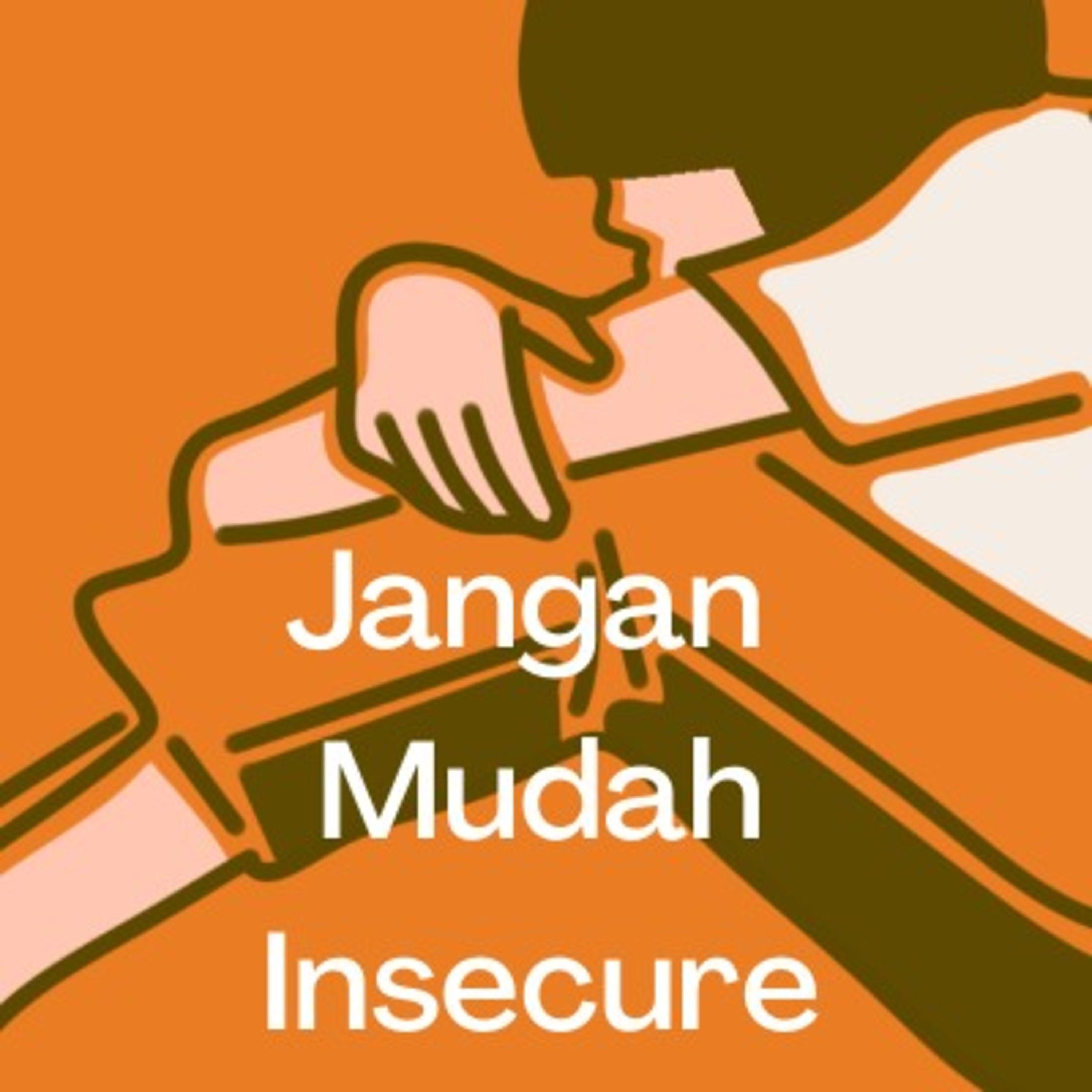 Jangan mudah insecure episode artwork