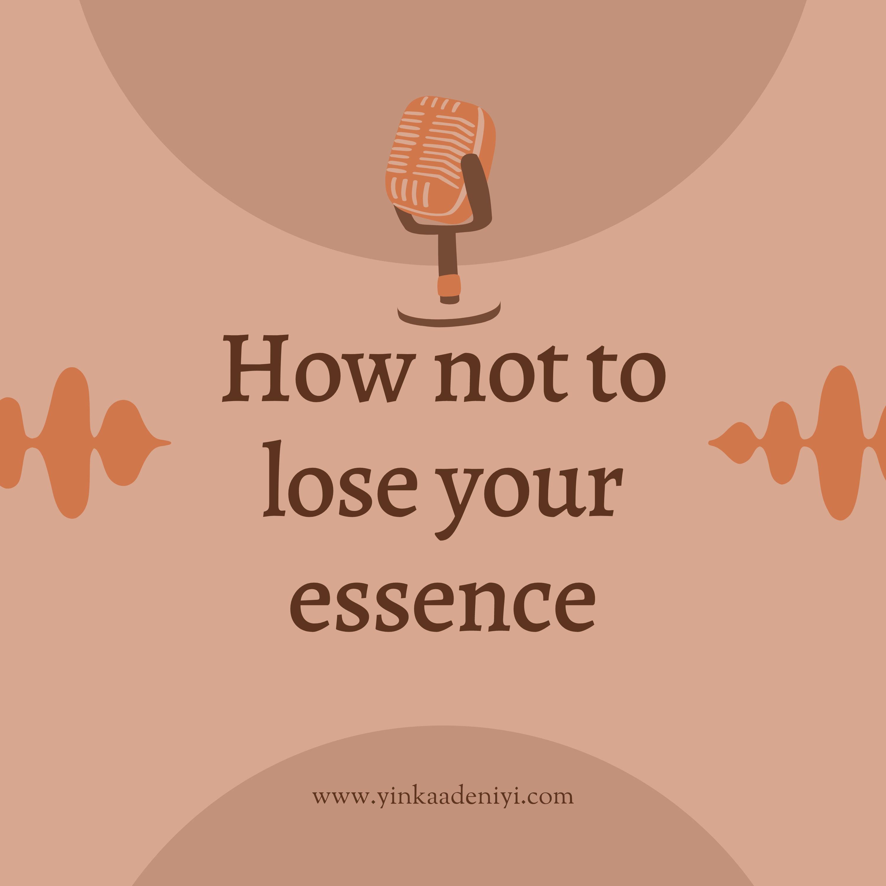 How not to lose your essence