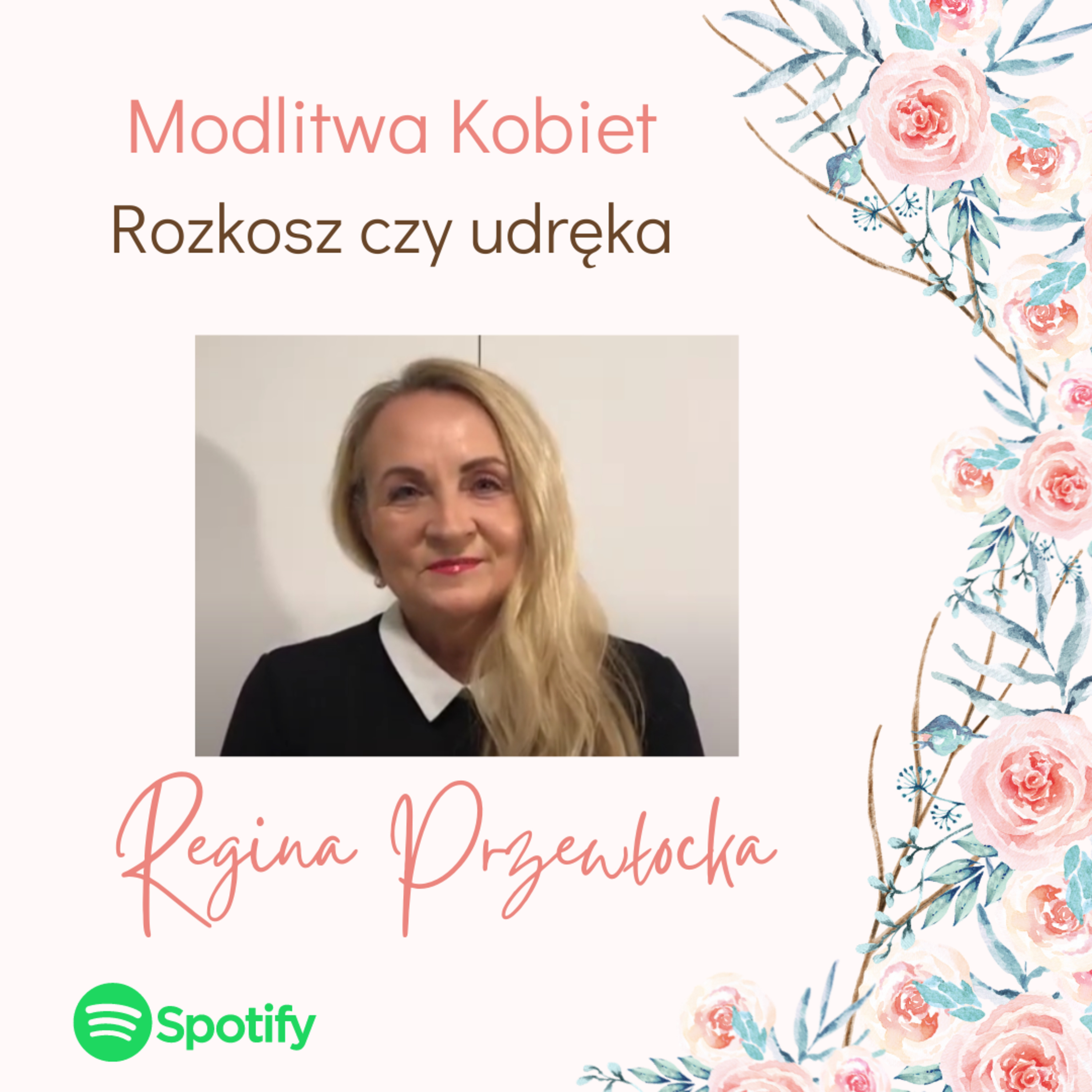 Rozkosz czy udręka - Modlitwa kobiet (regina Przewłocka) episode artwork