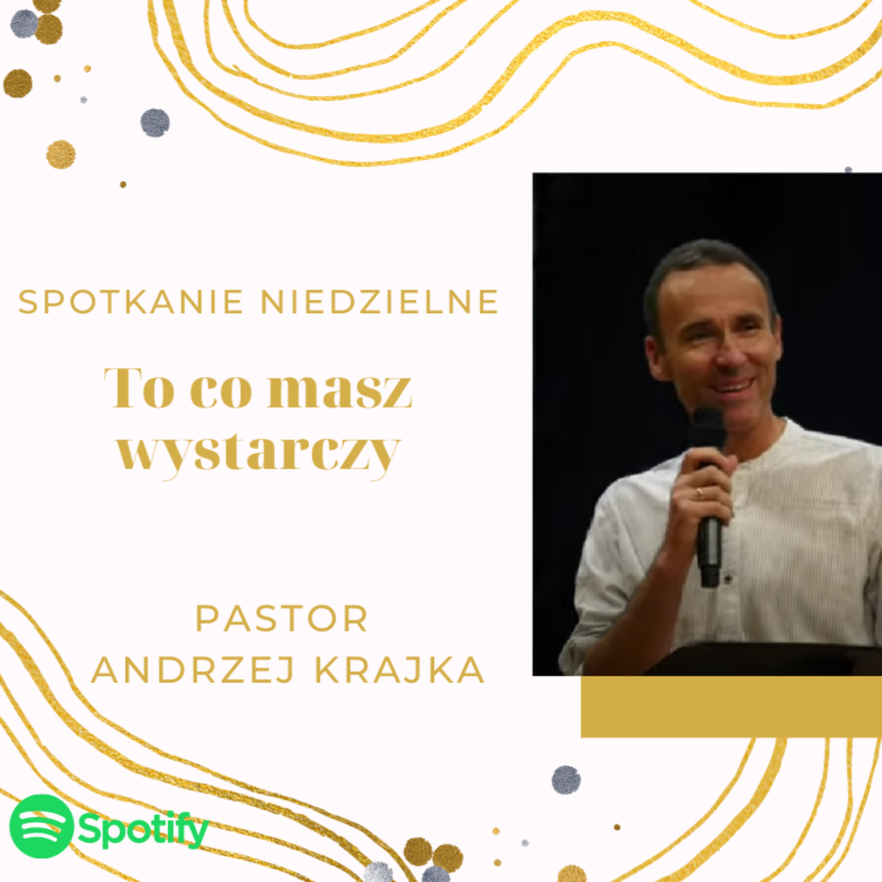 To co masz wystarczy - pastor Andrzej Krajka episode artwork