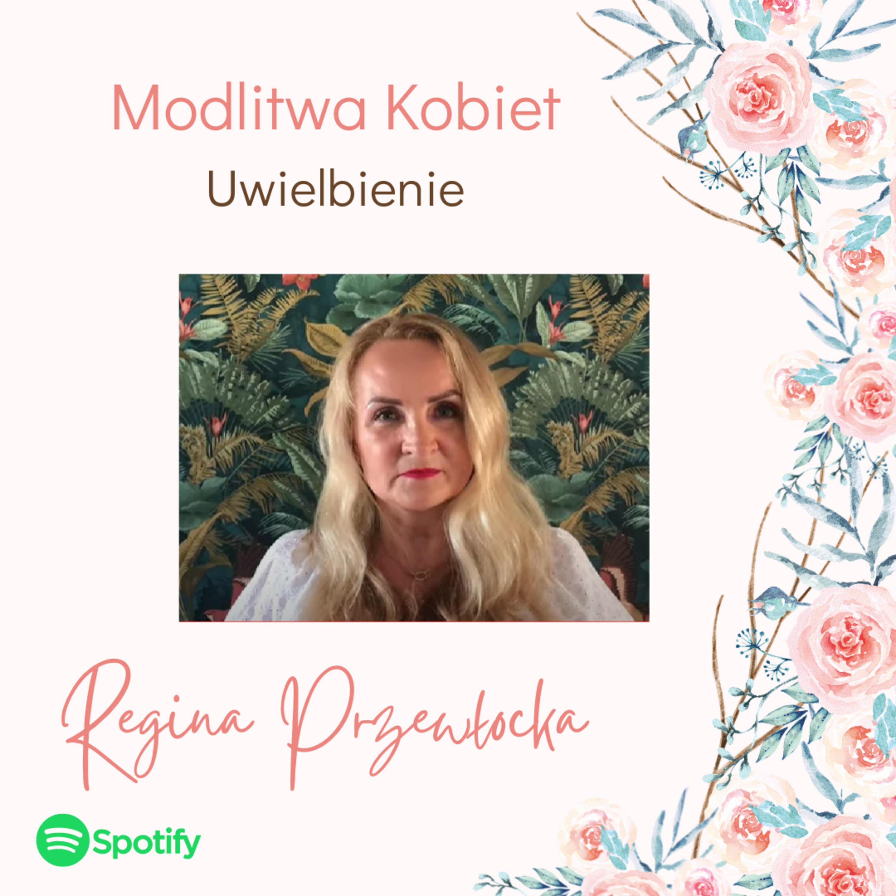 Uwielbienie - Modlitwa kobiet (Regina Przywłocka) episode artwork