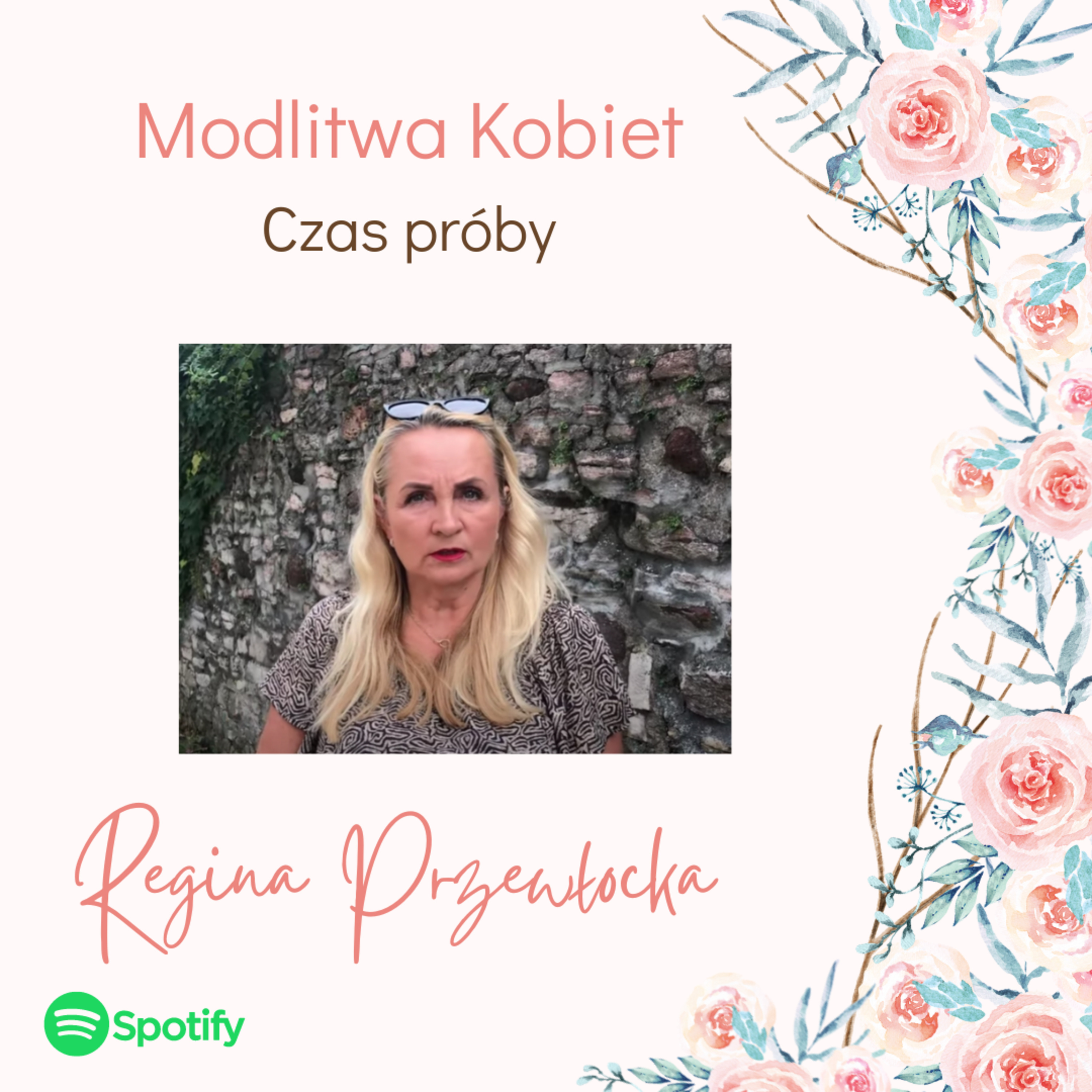 Czas próby - Modlitwa kobiet (Regina Przewłocka) episode artwork