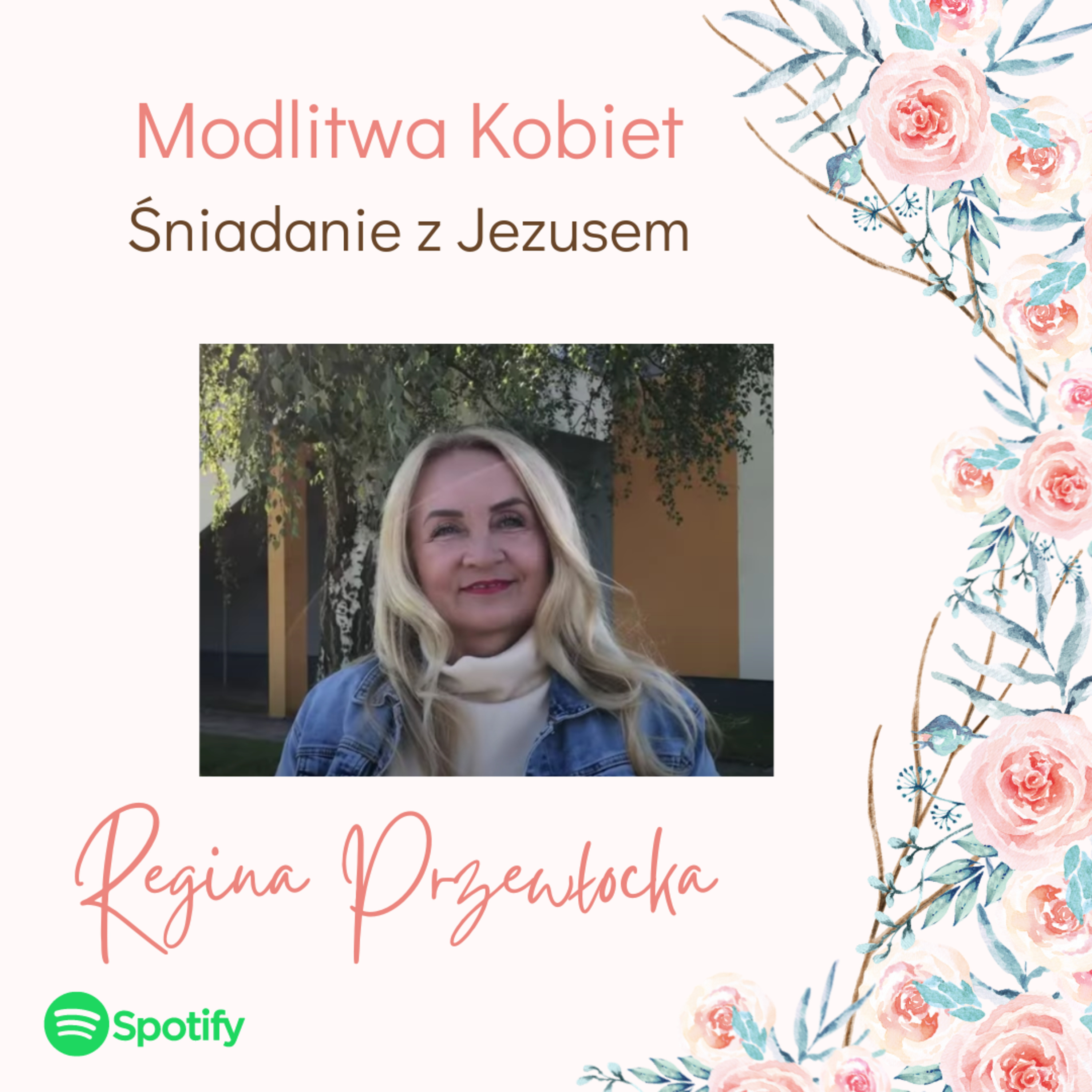 Śniadanie z Jezusem - Modlitwa kobiet (Regina Przewłocka) episode artwork