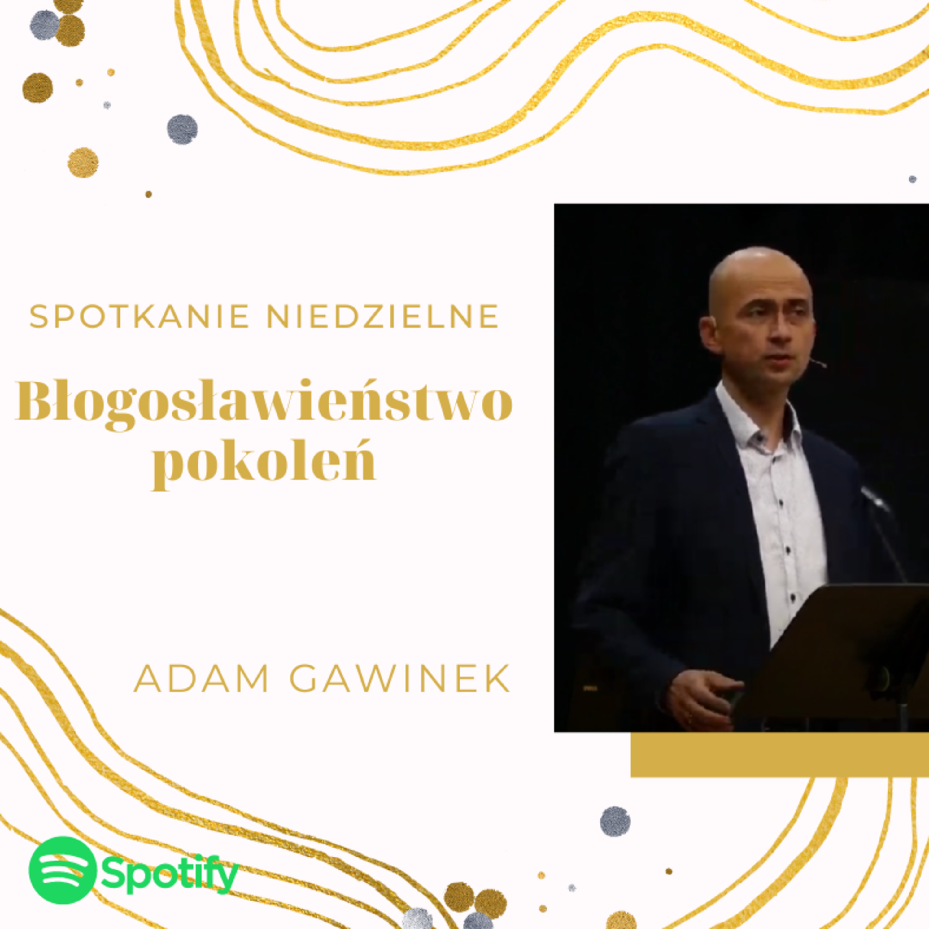 Bogactwo pokoleń - Adam Gawinek  episode artwork