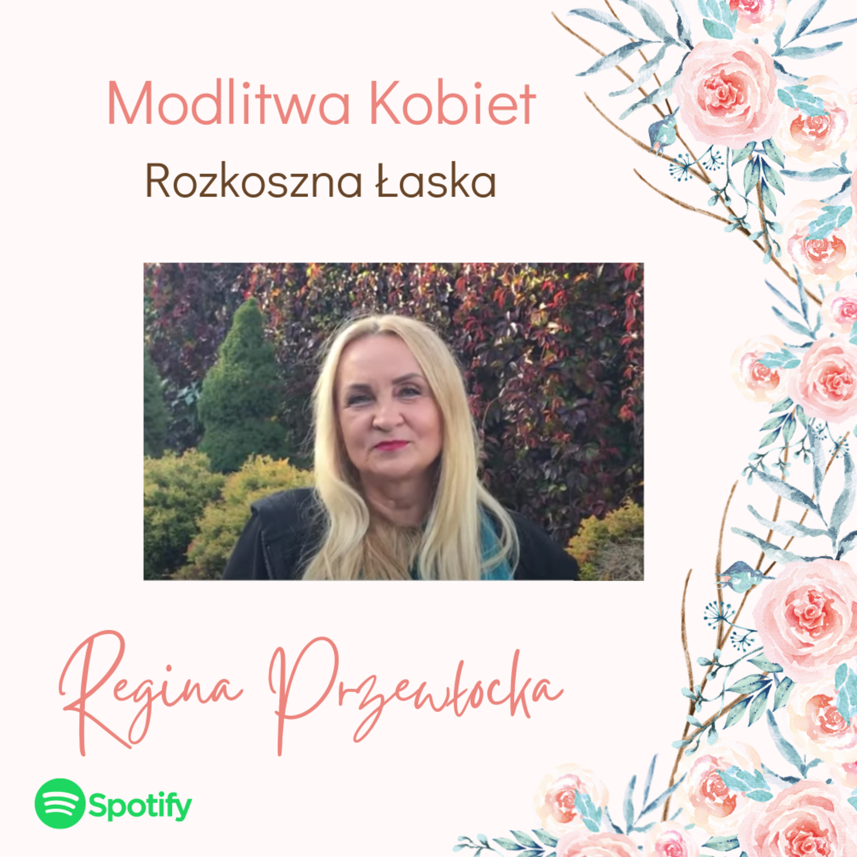 Rozkoszna Łaska - Modlitwa kobiet (Regina Przewłocka) episode artwork