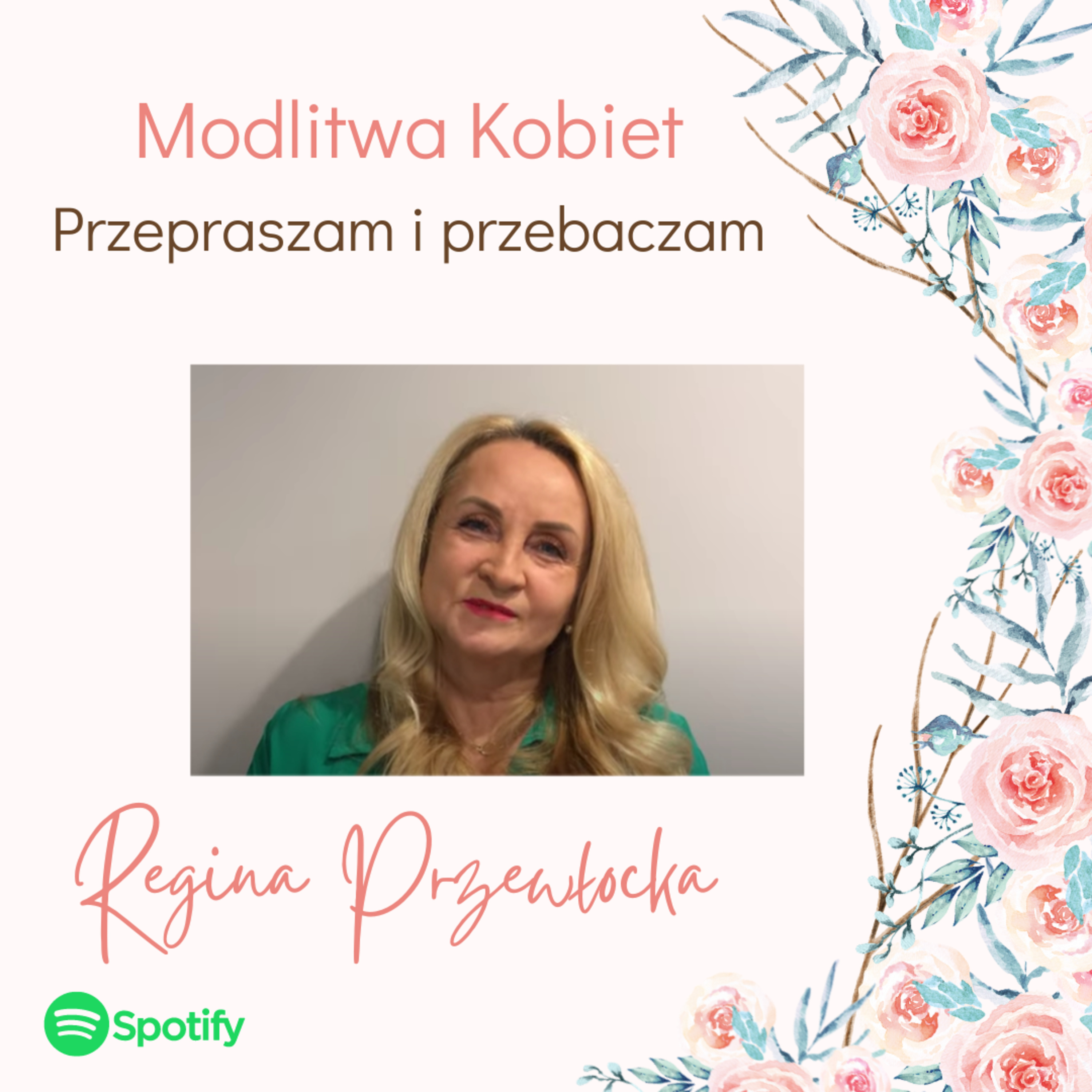 Przepraszam i przebaczam - Modlitwa kobiet (Regina Przewłocka) episode artwork