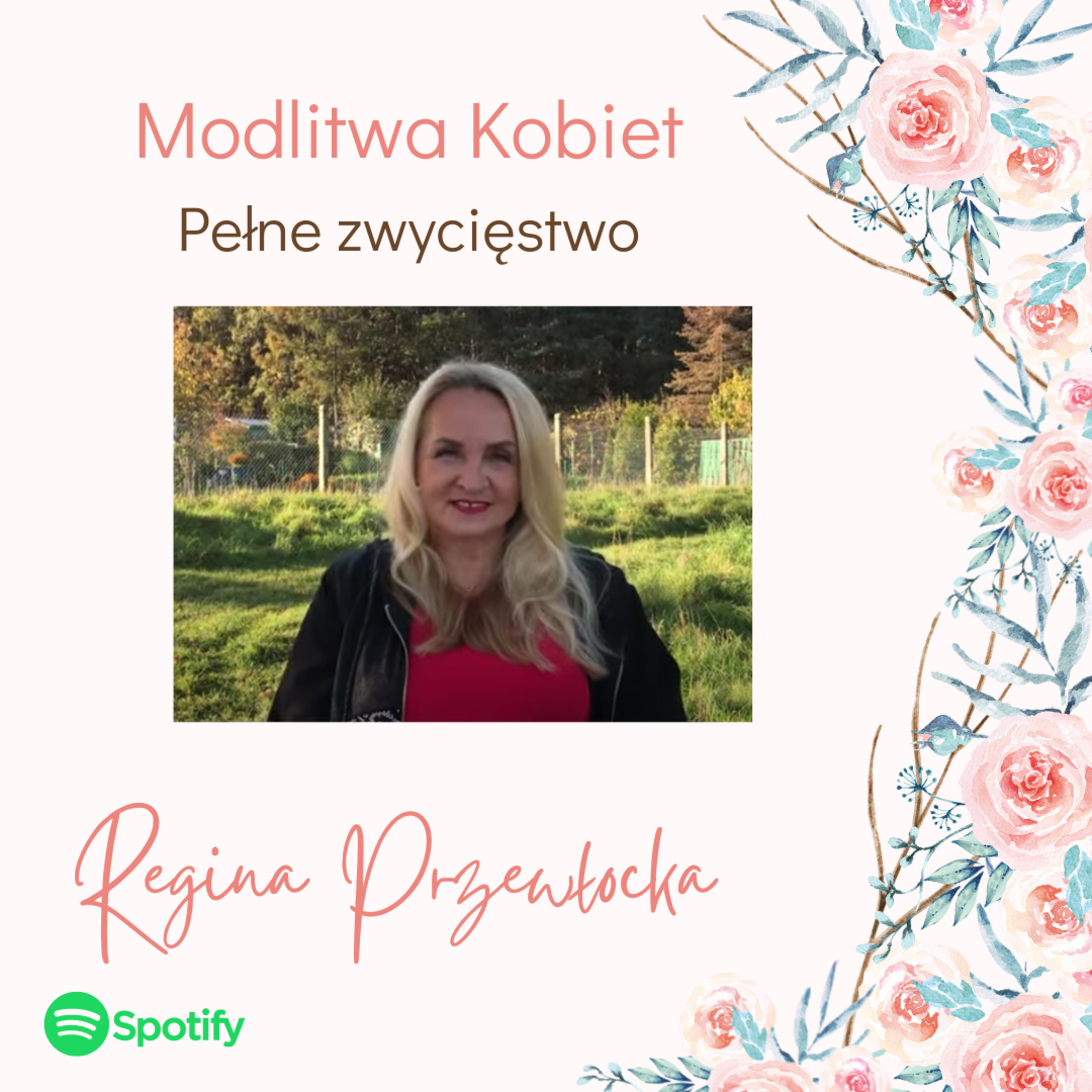Pełne zwycięstwo - Modlitwa kobiet (Regina Przewłocka) episode artwork