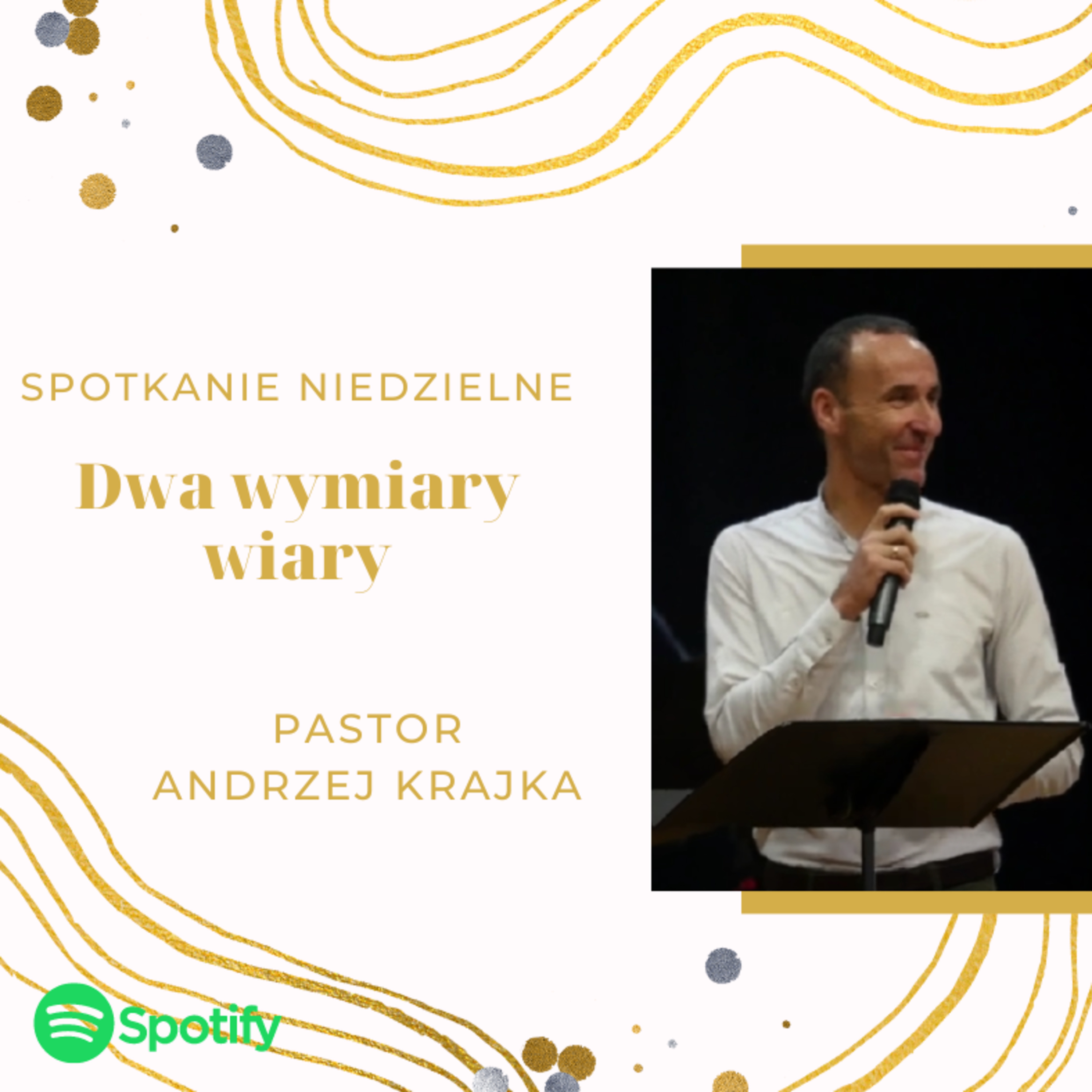 Dwa wymiary wiary - pastor Andrzej Krajka episode artwork