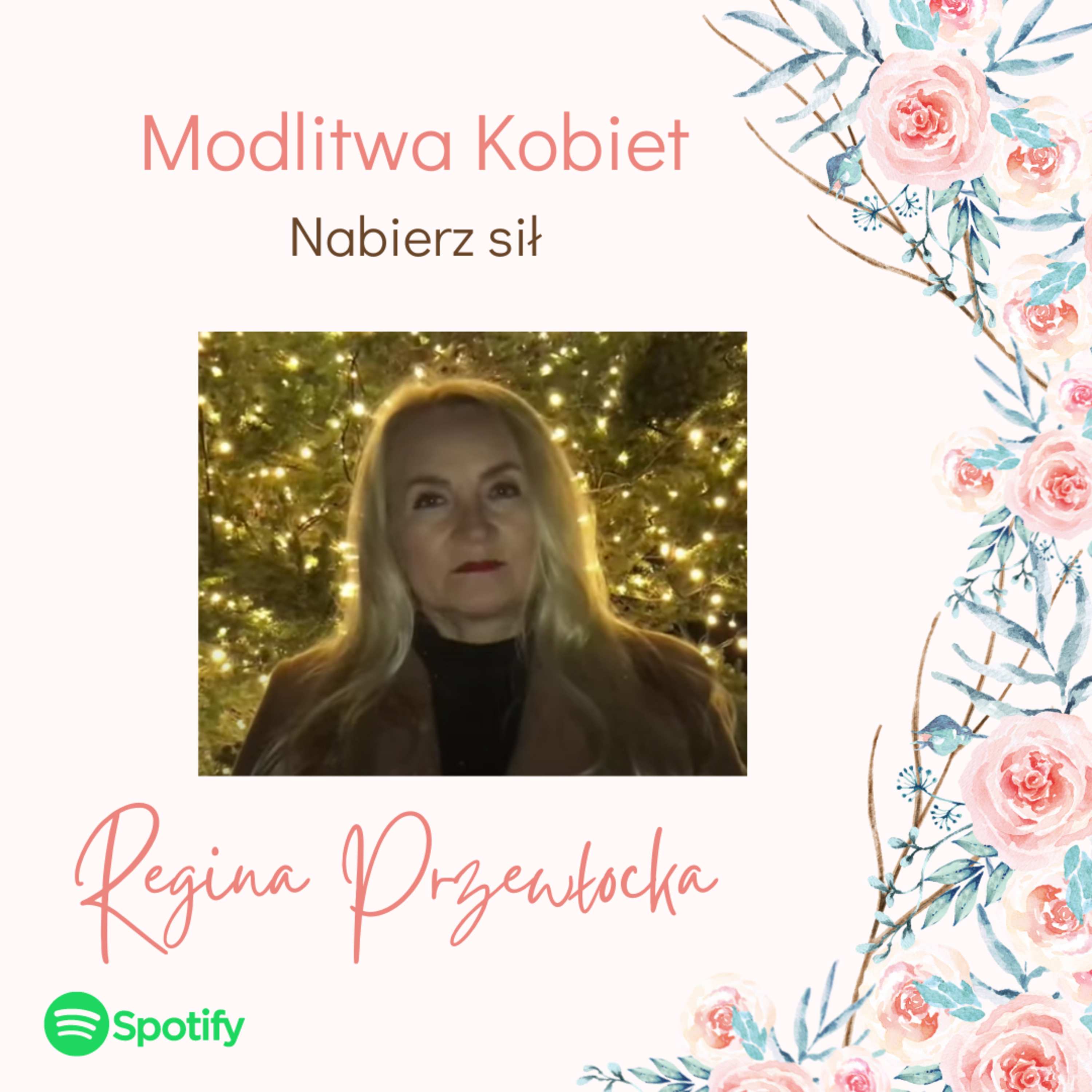 Nabierz sił z Jezusem - Modlitwa kobiet (Regina Przewłocka) episode artwork