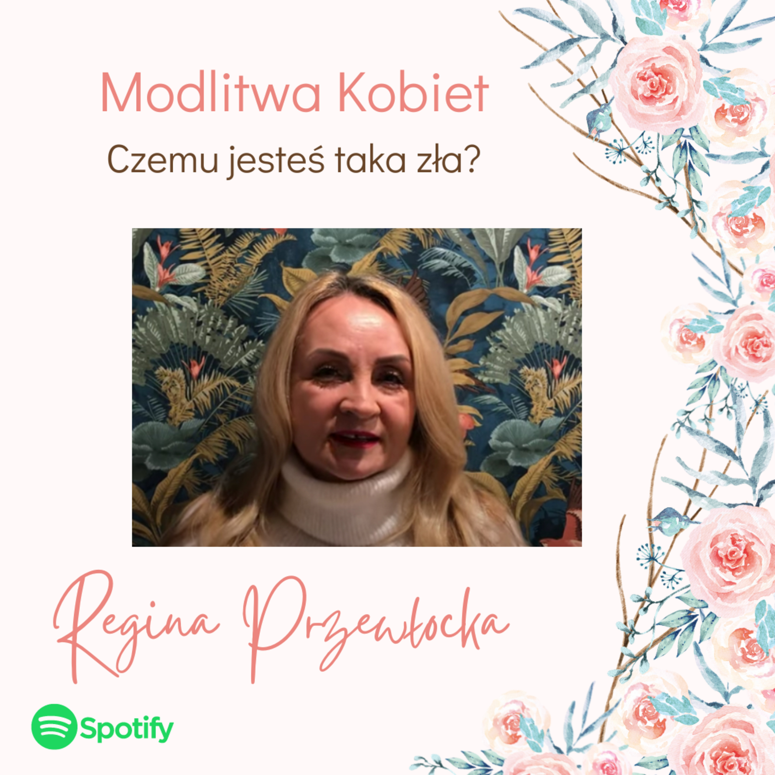 Czemu jesteś taka zła? - Modlitwa kobiet (Regina Przewłocka) episode artwork