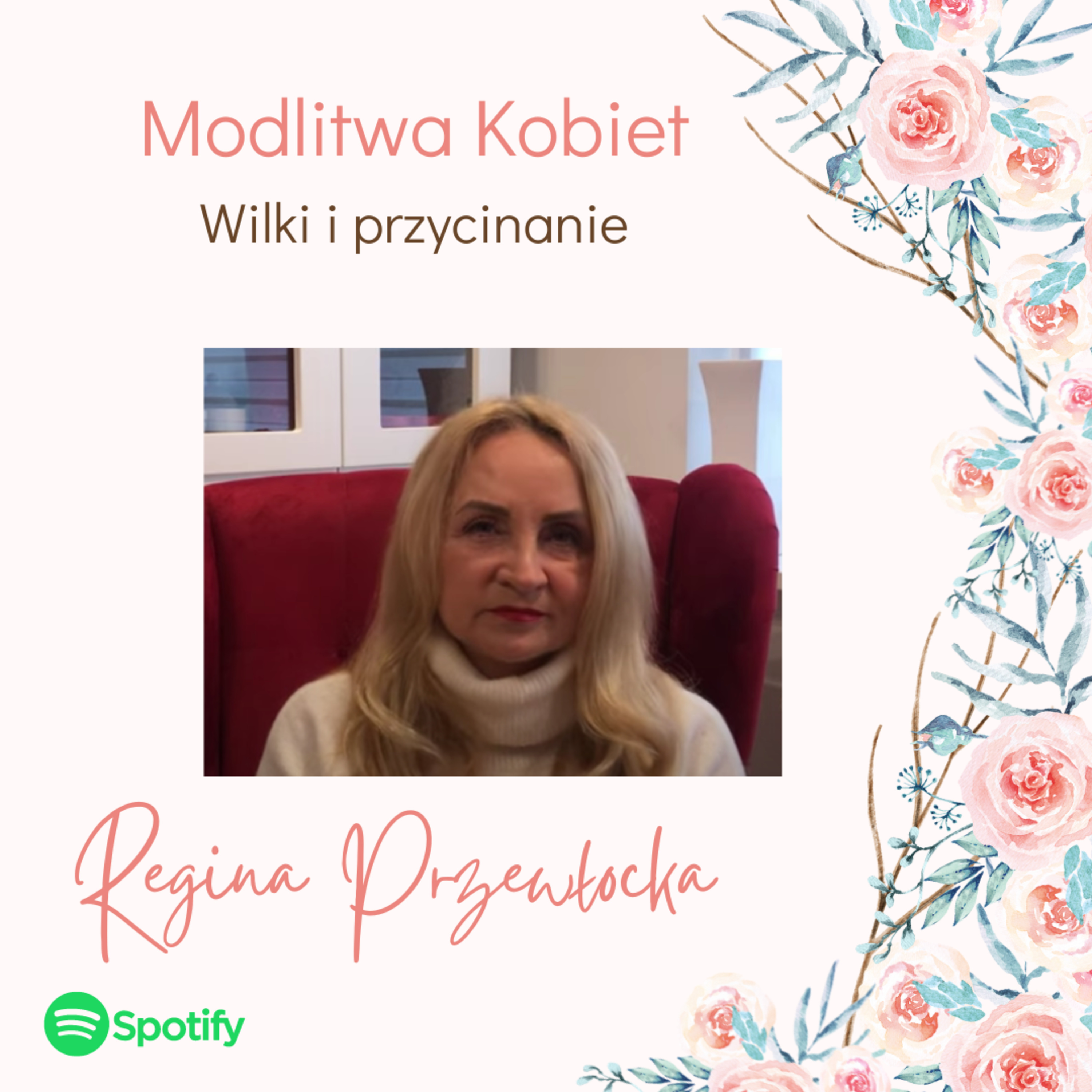 Modlitwa kobiet - Wilki i przycinanie (Regina Przewłocka) episode artwork