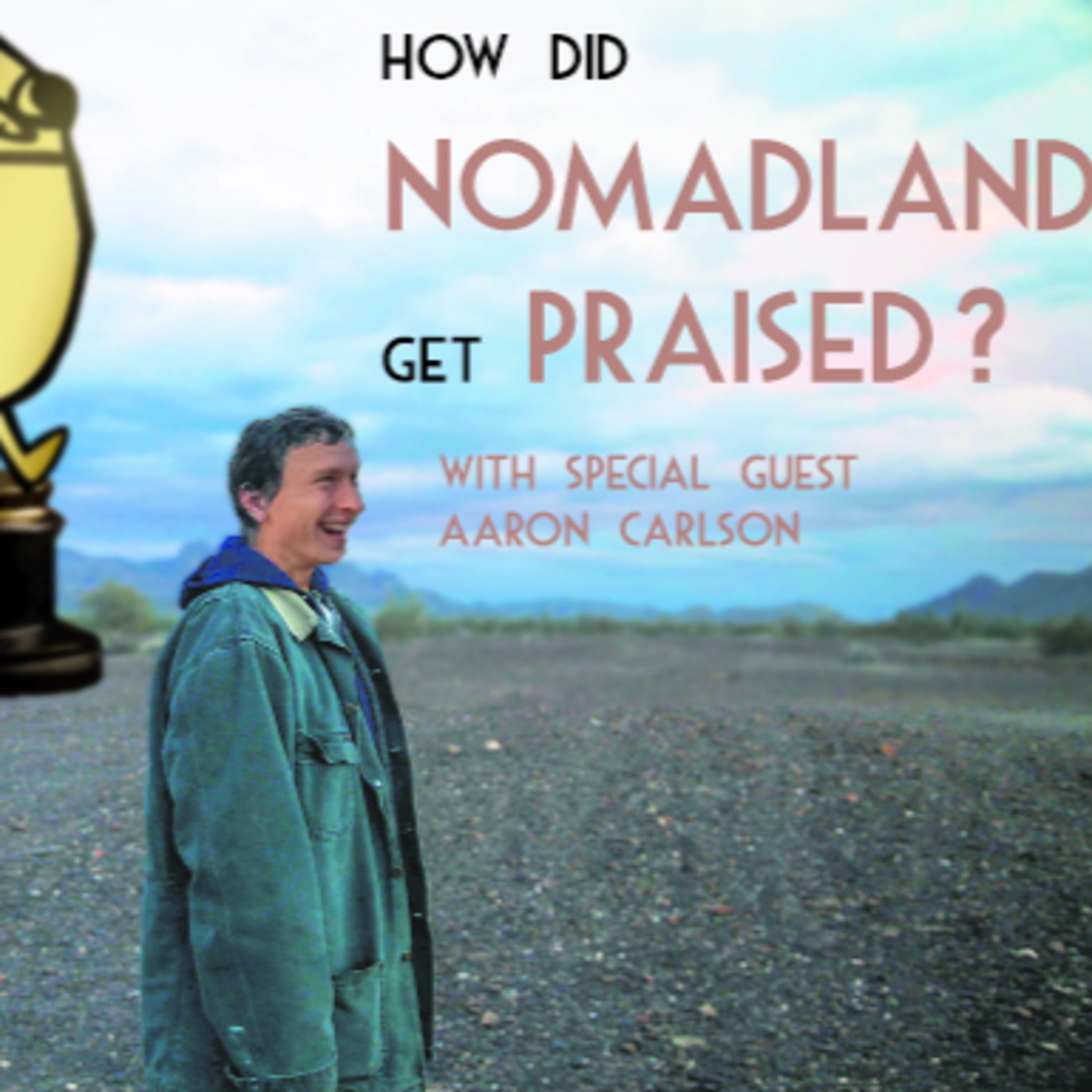 'Nomadland' -- Sad, Bad, or an Amazon Ad?  episode artwork