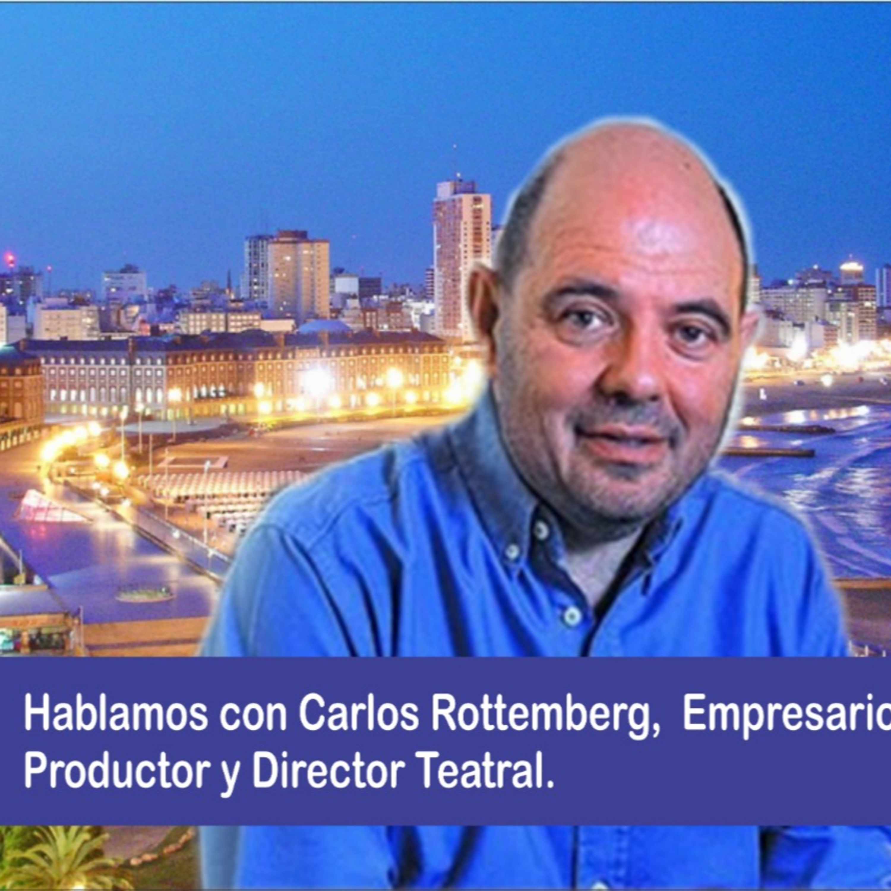 Carlos Rottemberg : "Vamos a maquillar la temporada para que haya teatro" episode artwork