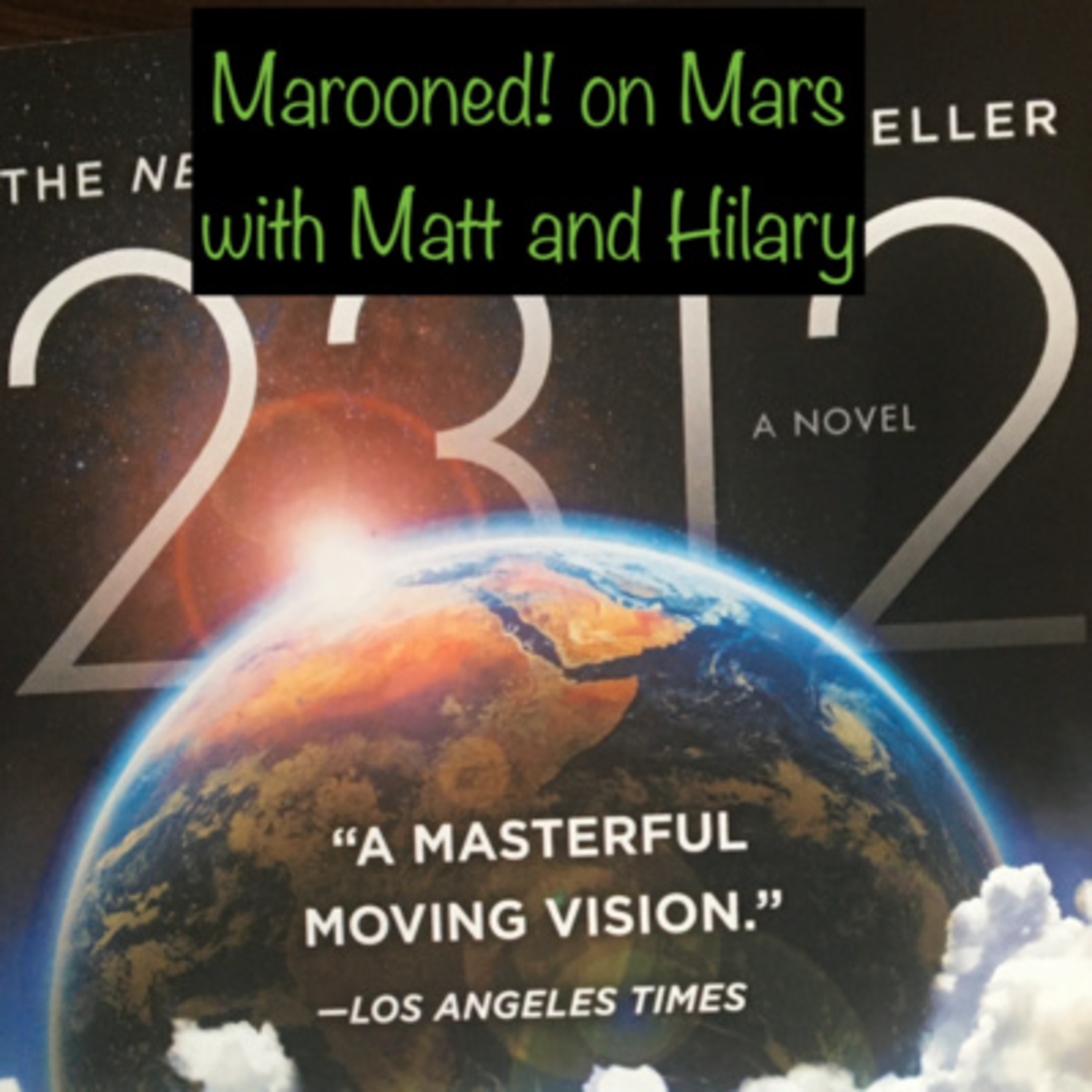 Marooned! on Mars with Matt and Hilary