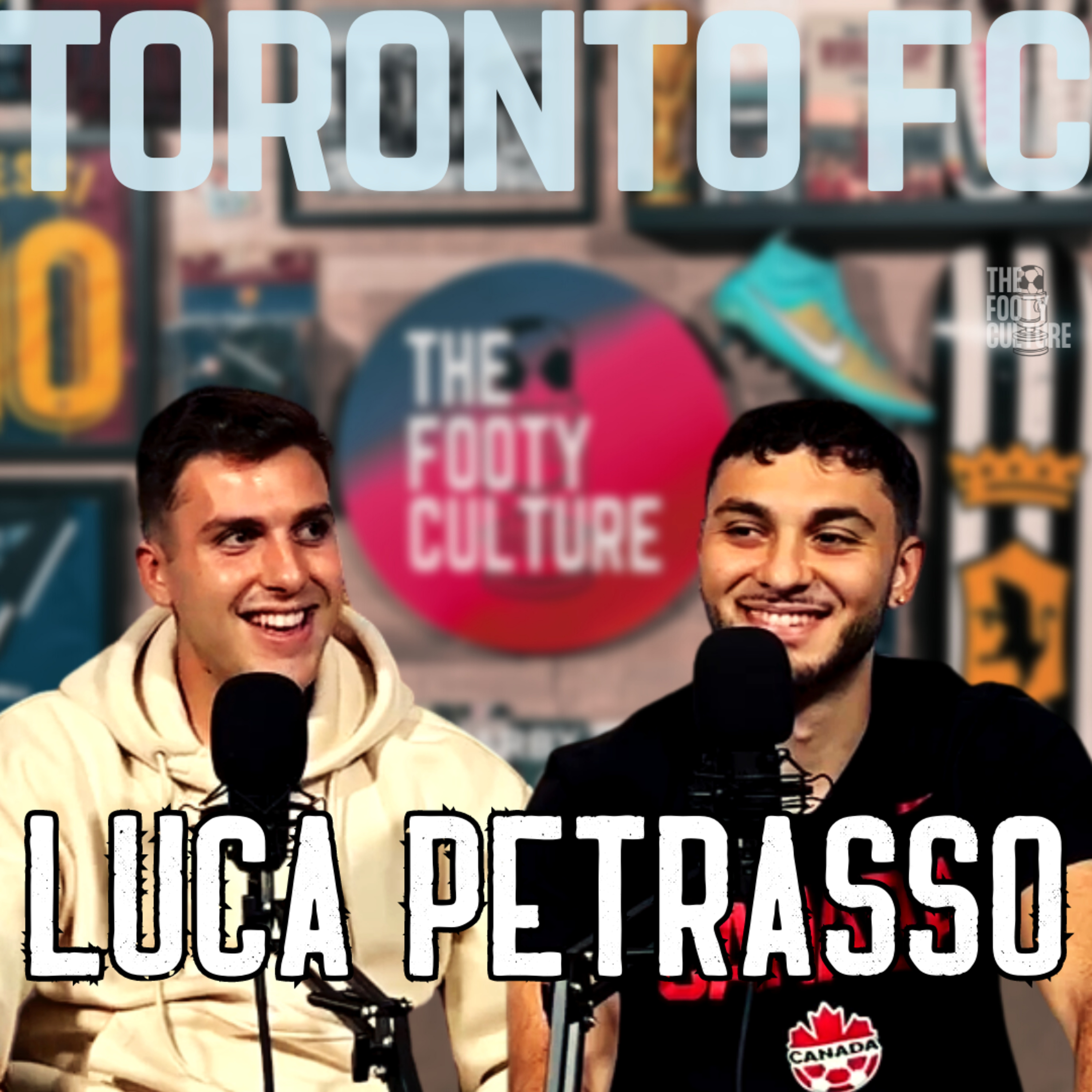 FROM WOODBRIDGE TO TORONTO FC, PLAYING VS TOP EUROPEAN CLUBS & WORLD CUP DREAMS WITH LUCA PETRASSO episode artwork