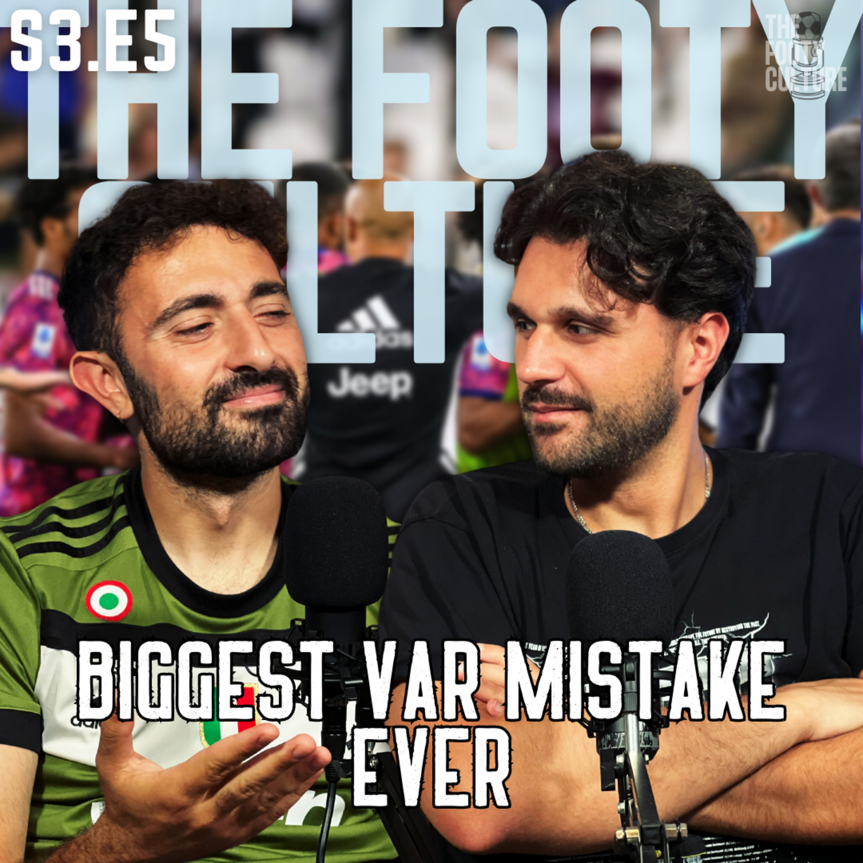 JUVENTUS VAR FIASCO? NAGELSMANN IN TROUBLE? BIGGEST CLUB OF THE DECADE? episode artwork