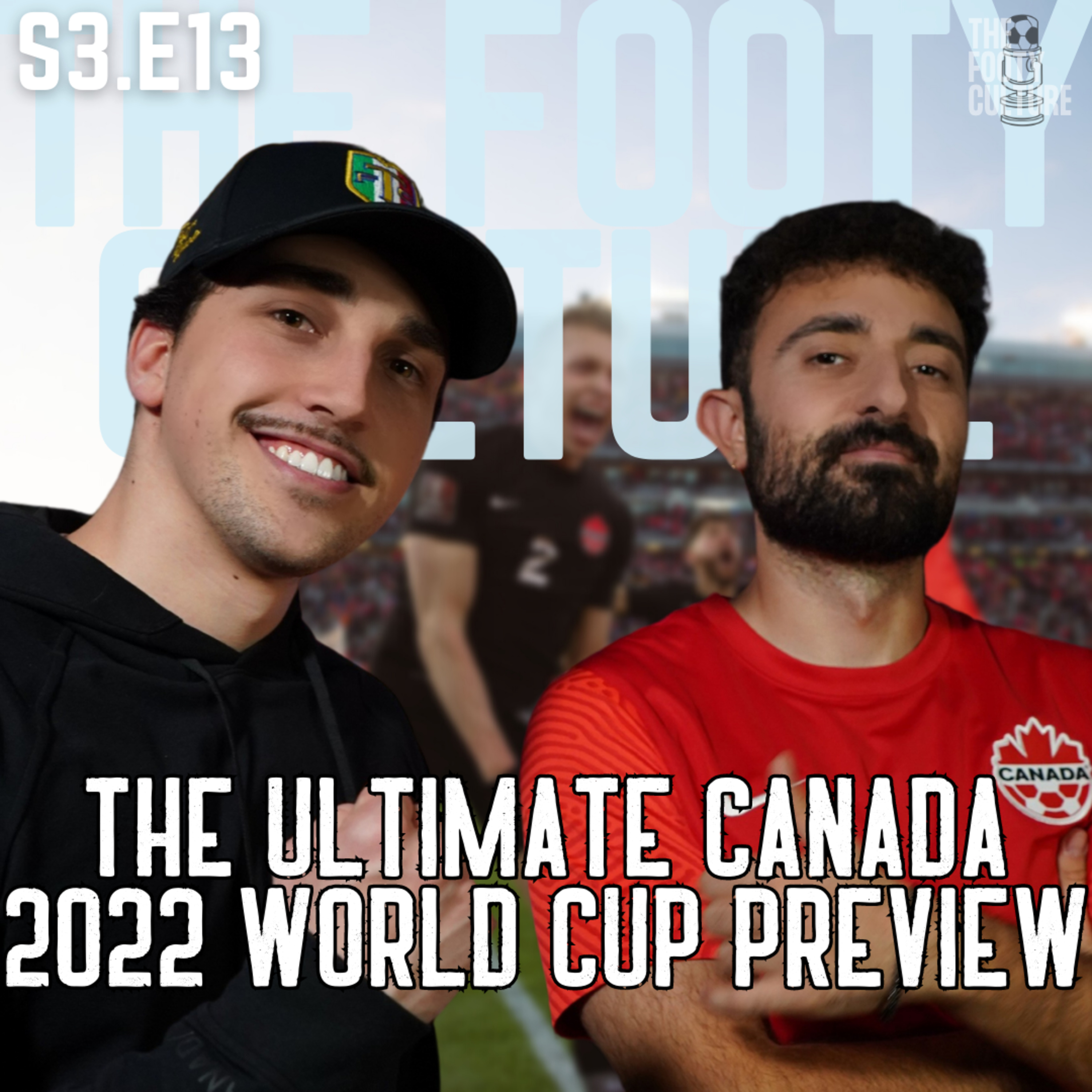 THE ULTIMATE CANADA 2022 FIFA WORLD CUP PREVIEW episode artwork
