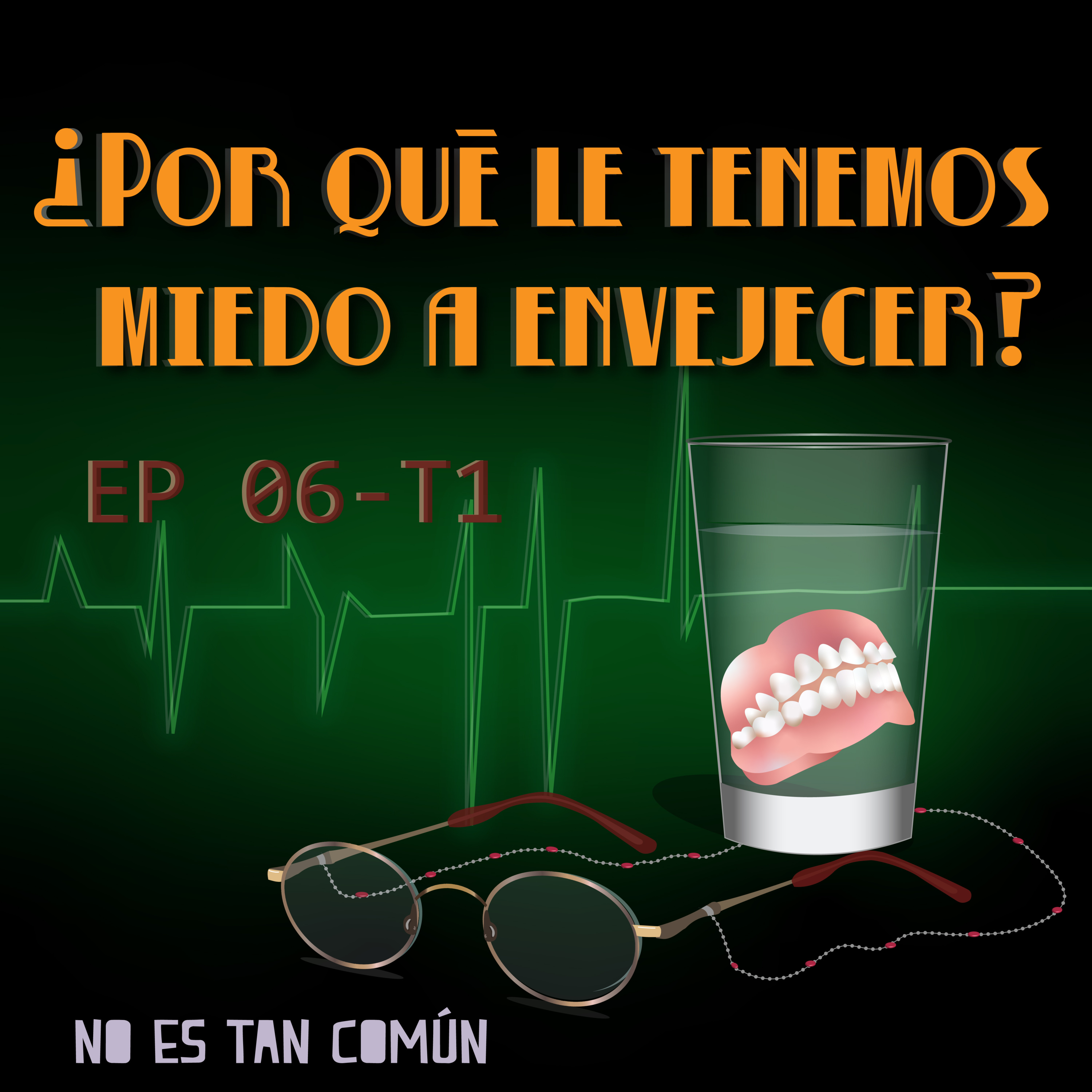 No Es Tan Común