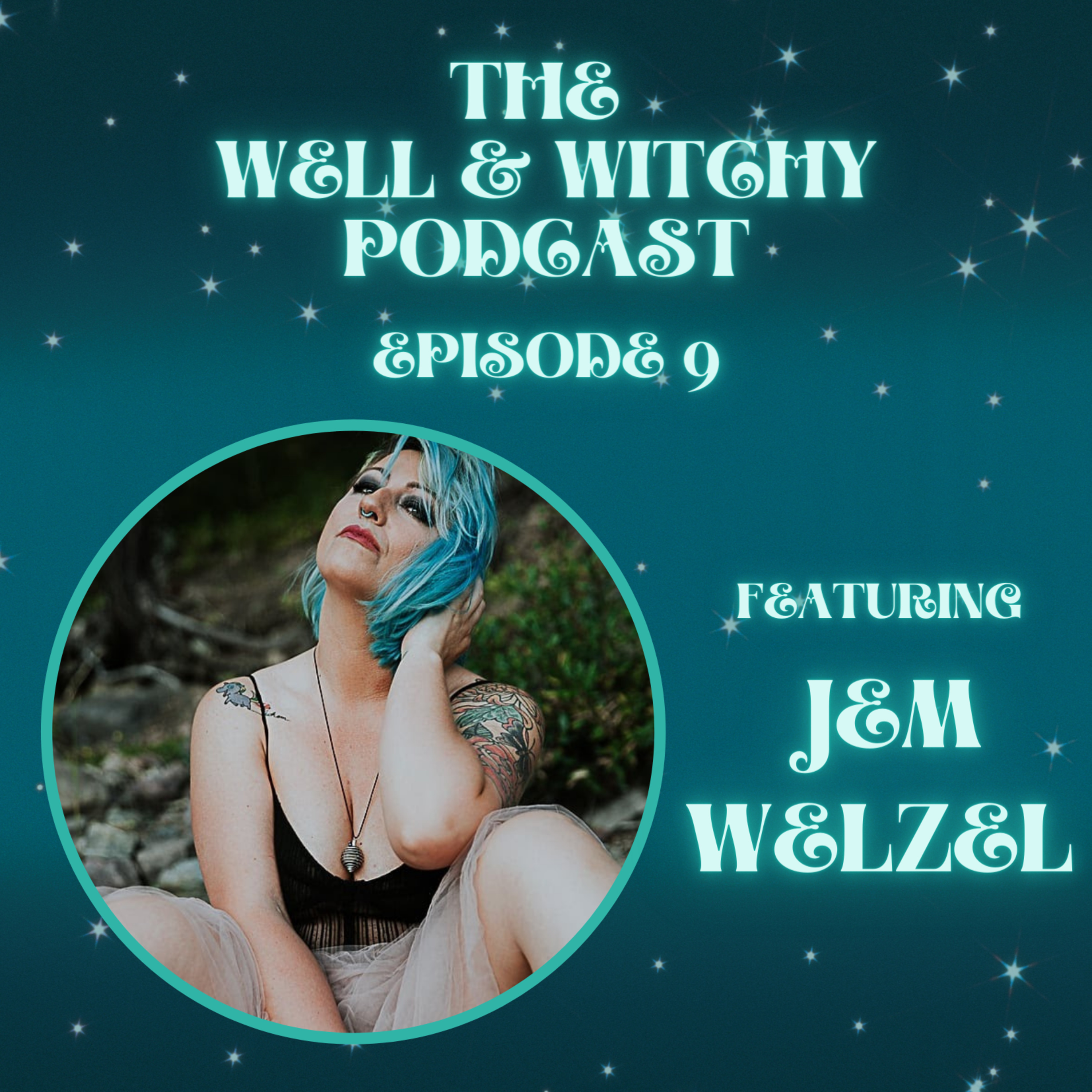 The Well & Witchy Podcast