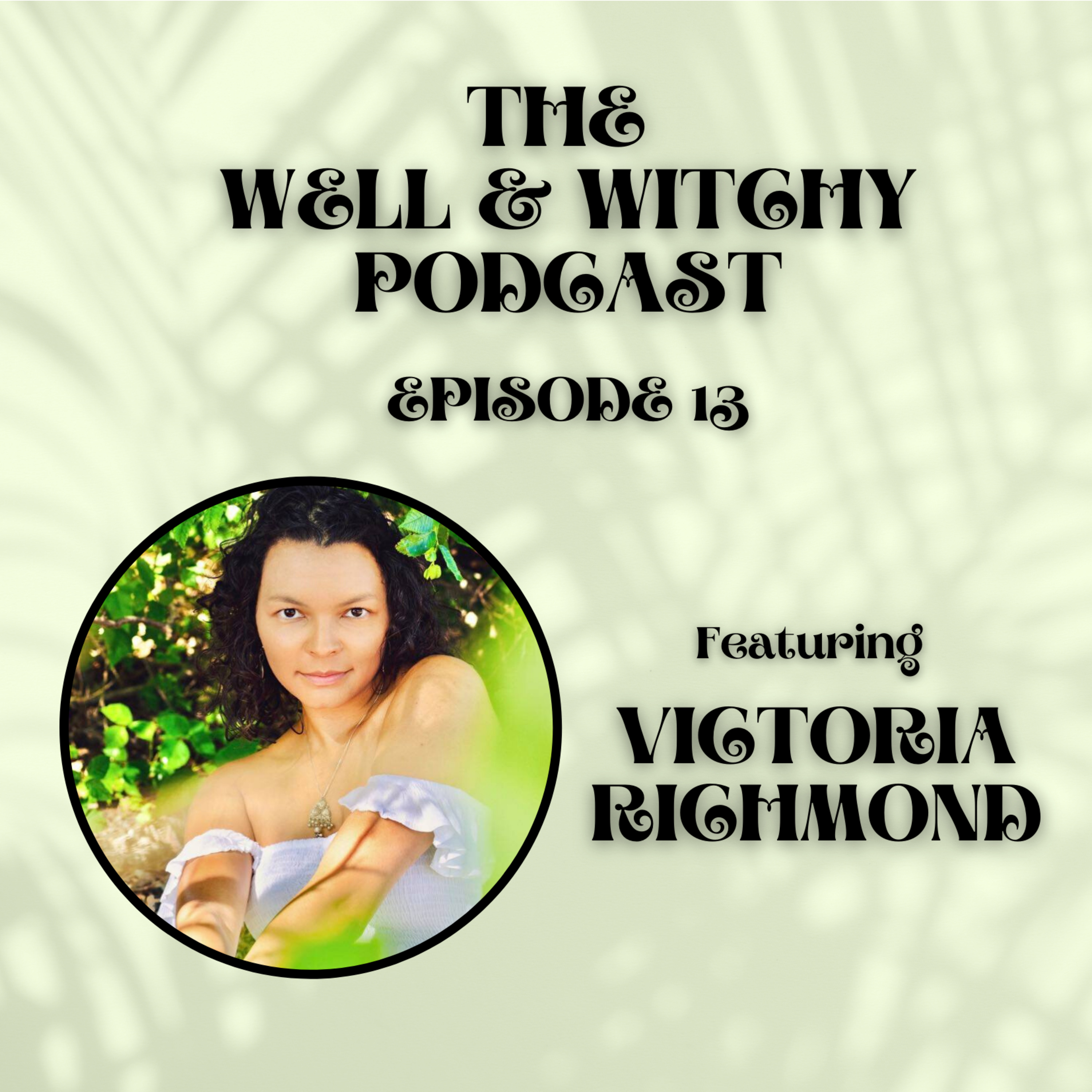 The Well & Witchy Podcast