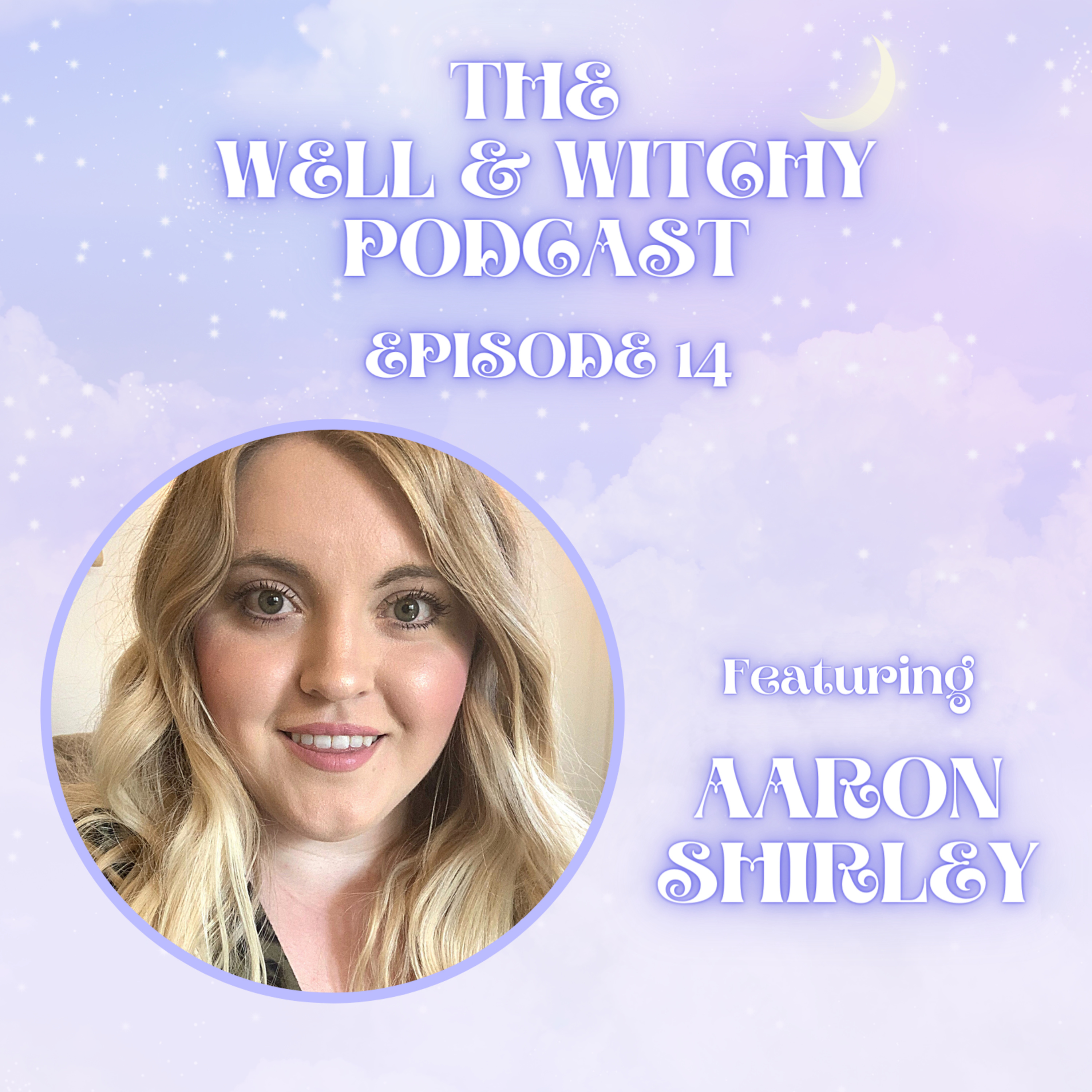The Well & Witchy Podcast