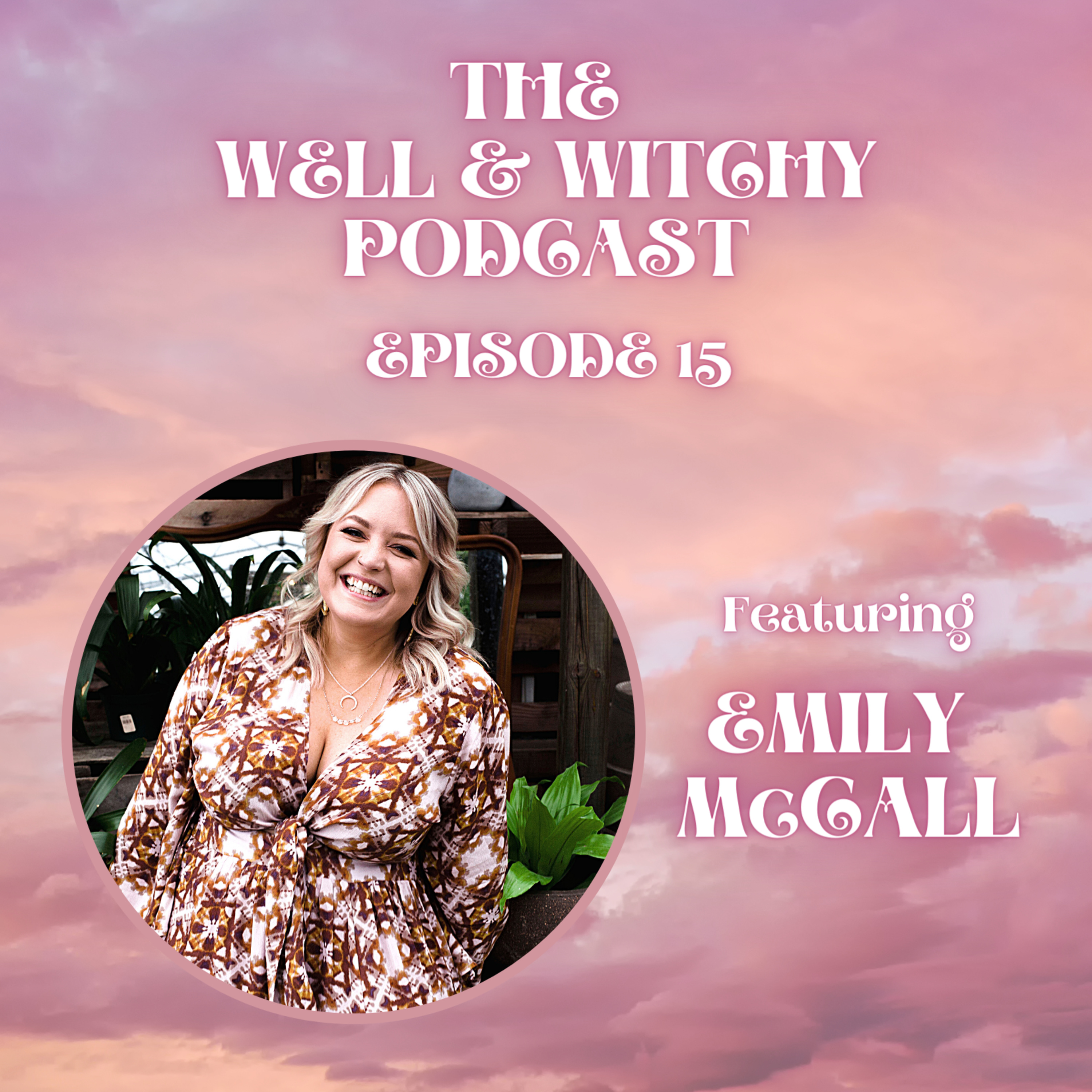 The Well & Witchy Podcast