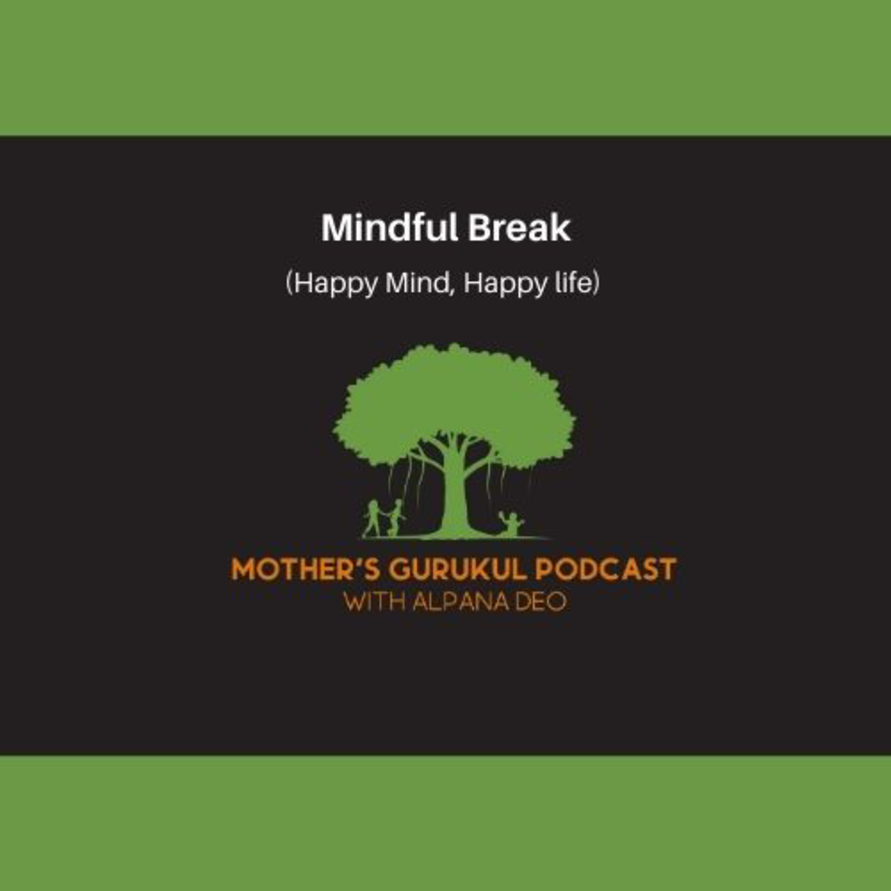 Mother\'s Gurukul Podcast