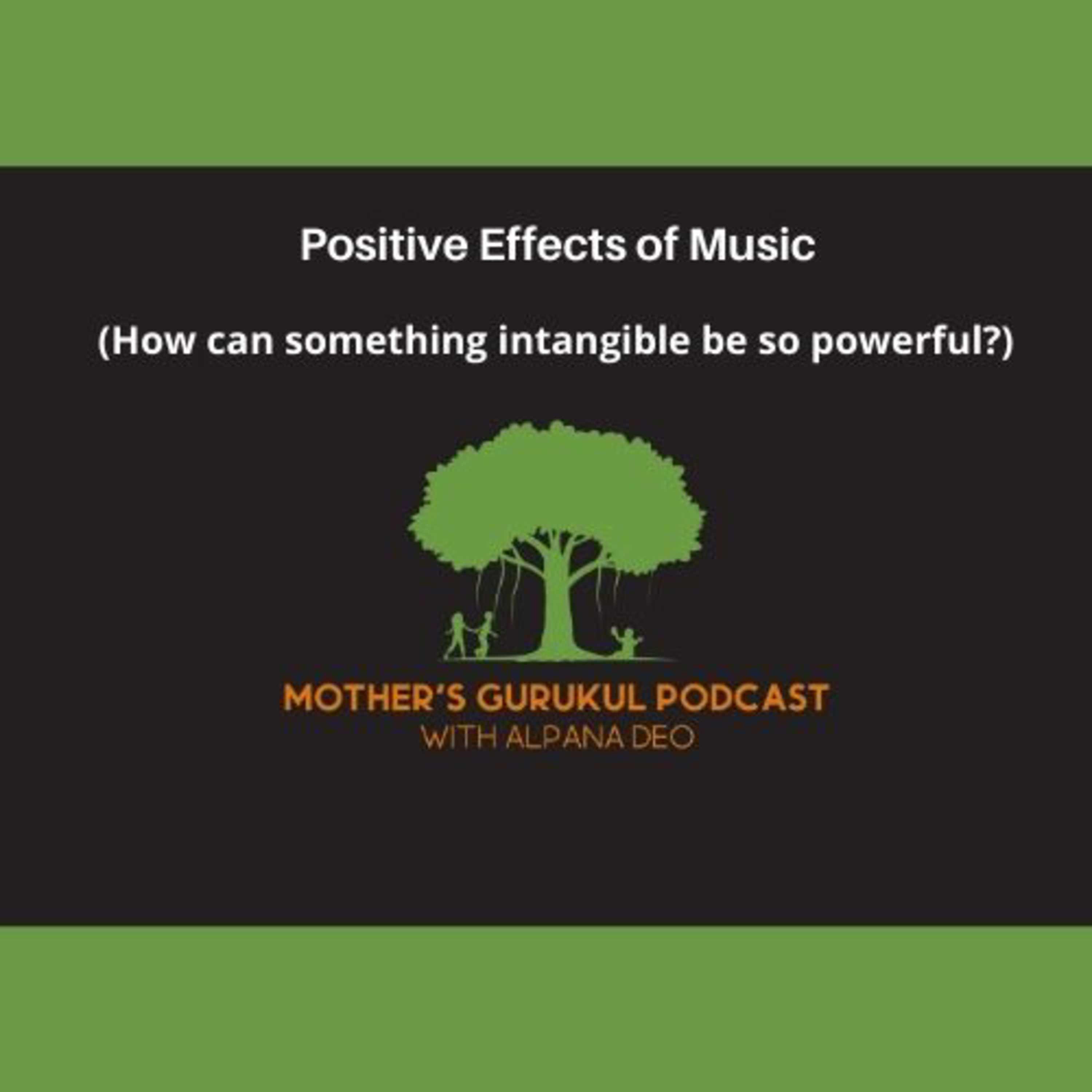 Positive Effects of Music: How can something intangible be so powerful? episode artwork