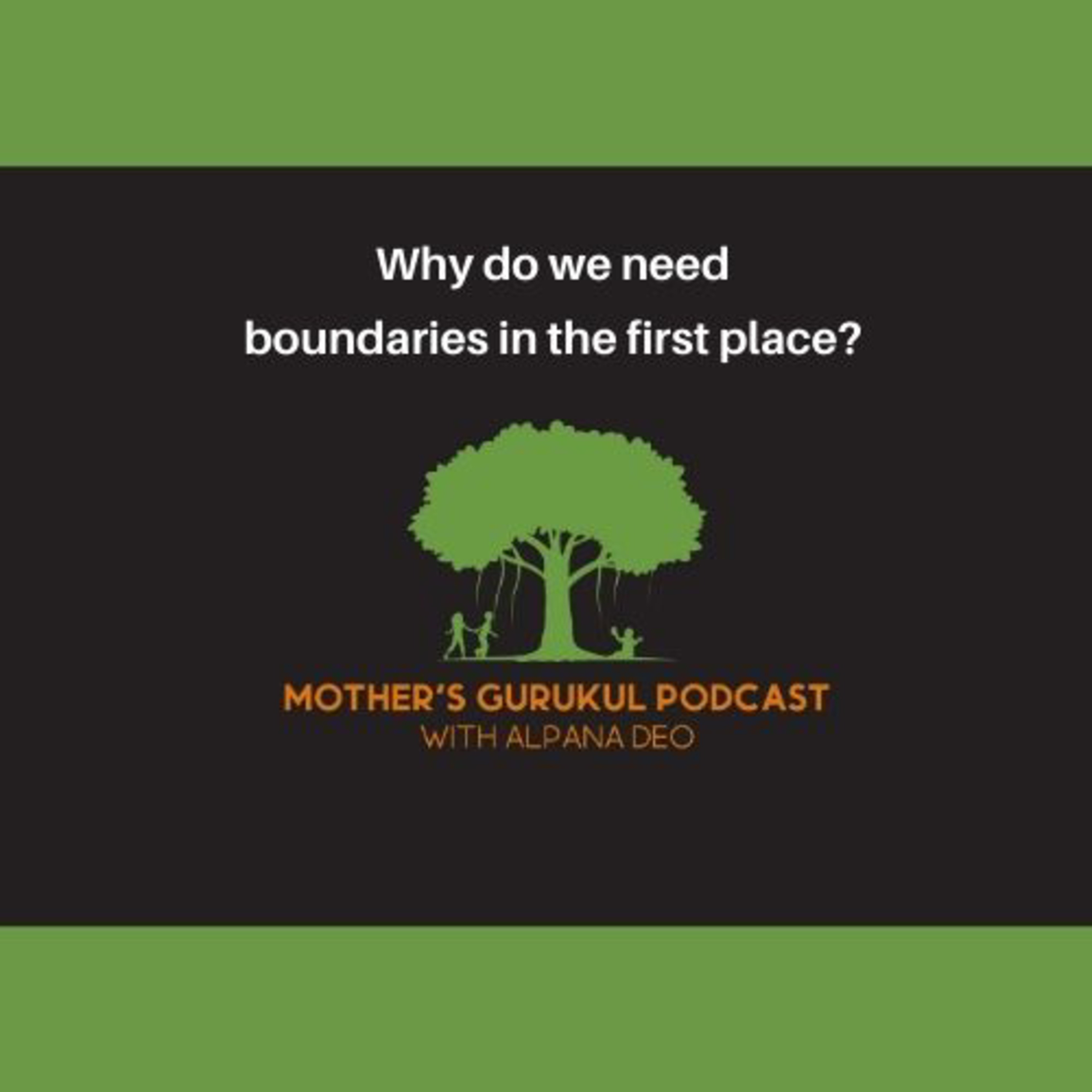 Why do we need boundaries in the first place? episode artwork