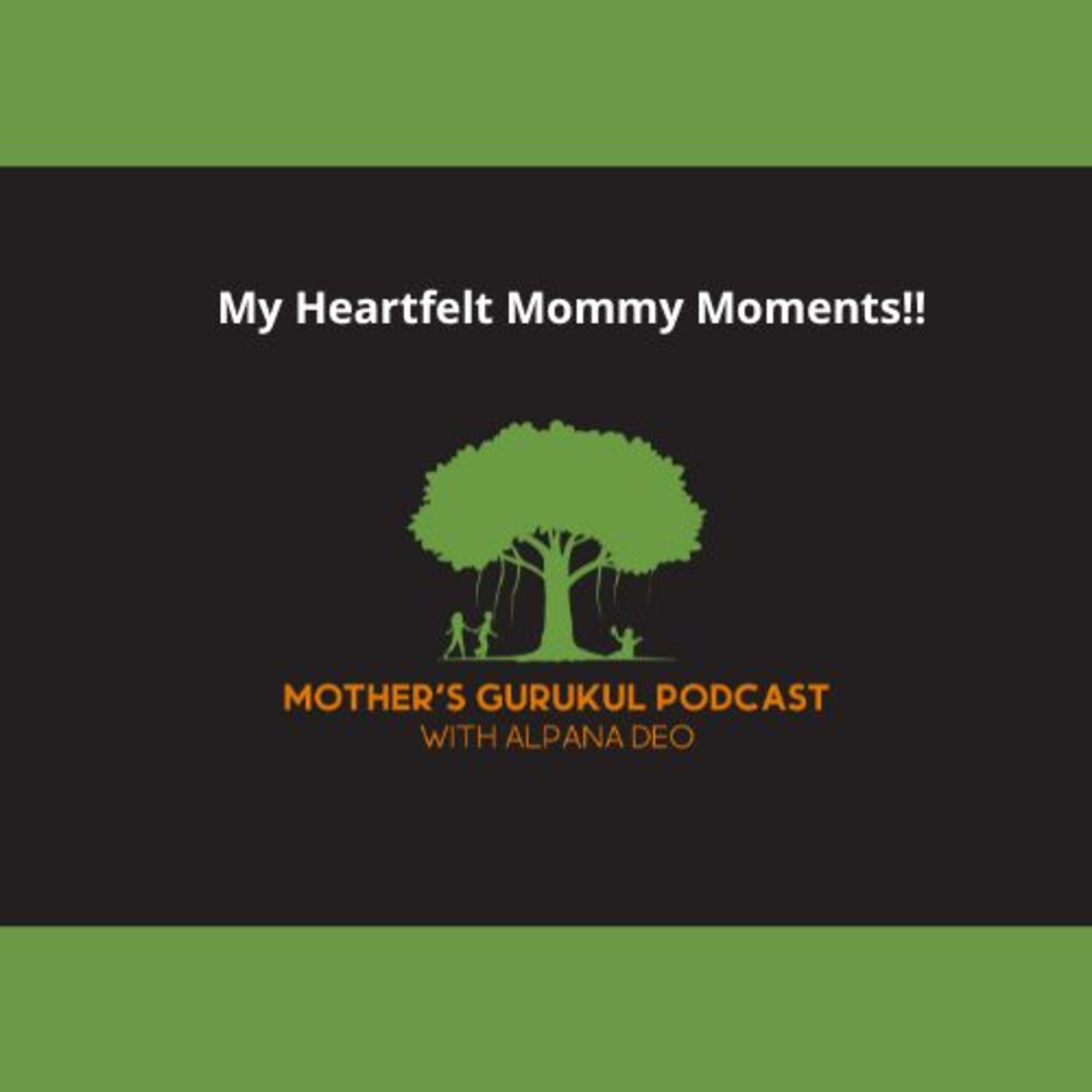 My Heartfelt Mommy Moments!! episode artwork