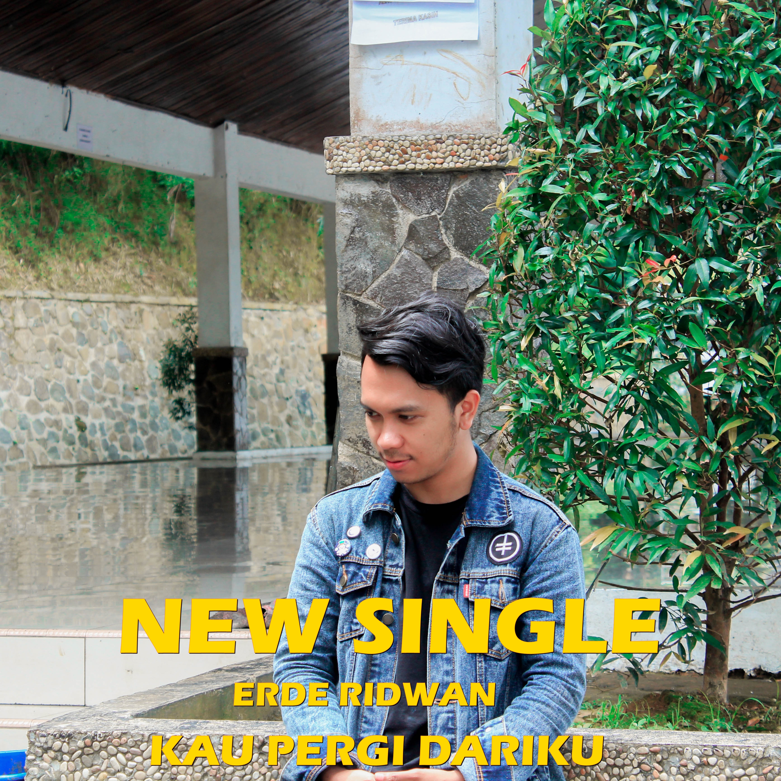 Erde Ridwan - Kau Pergi Dariku (new single)