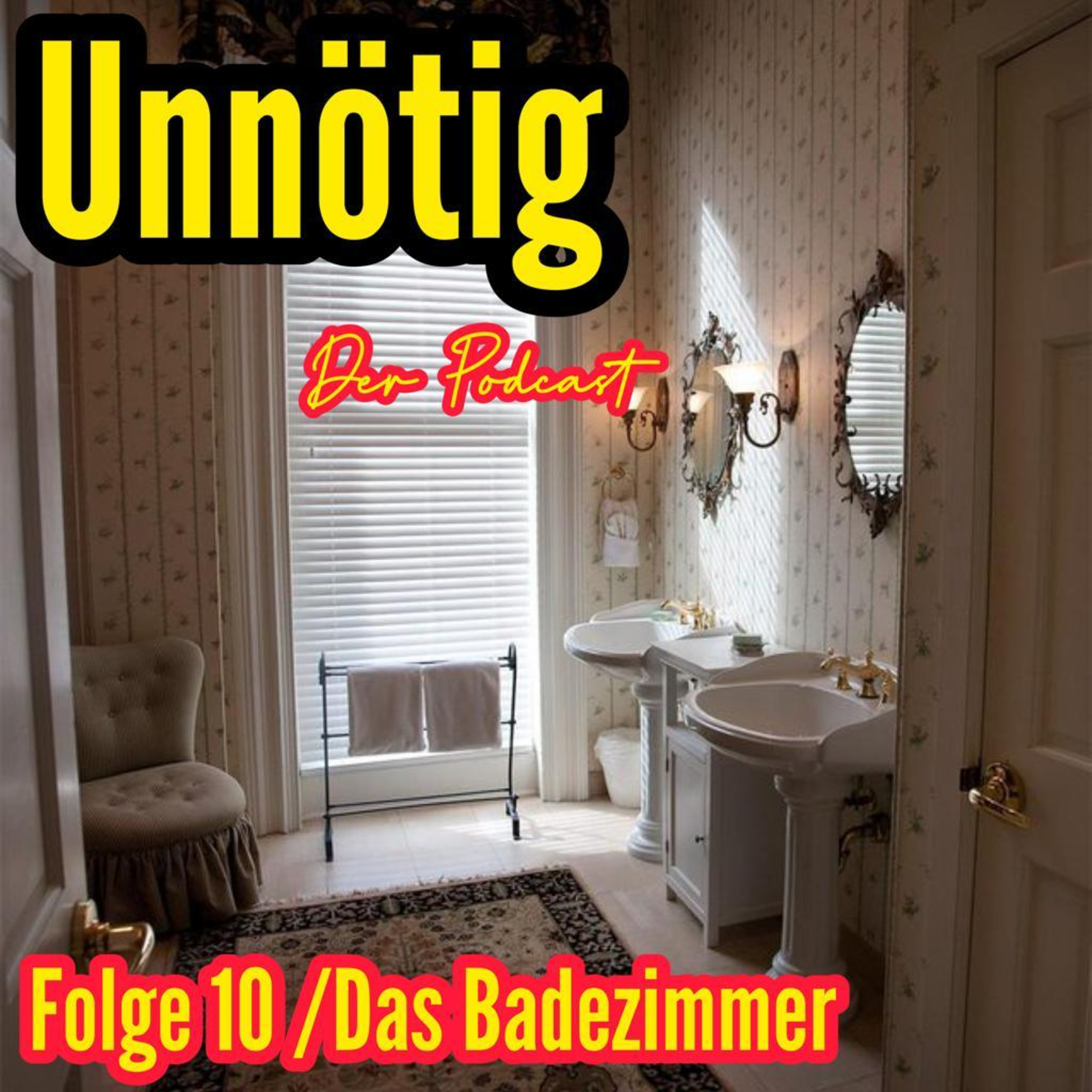 UNNÖTIG der Podcast