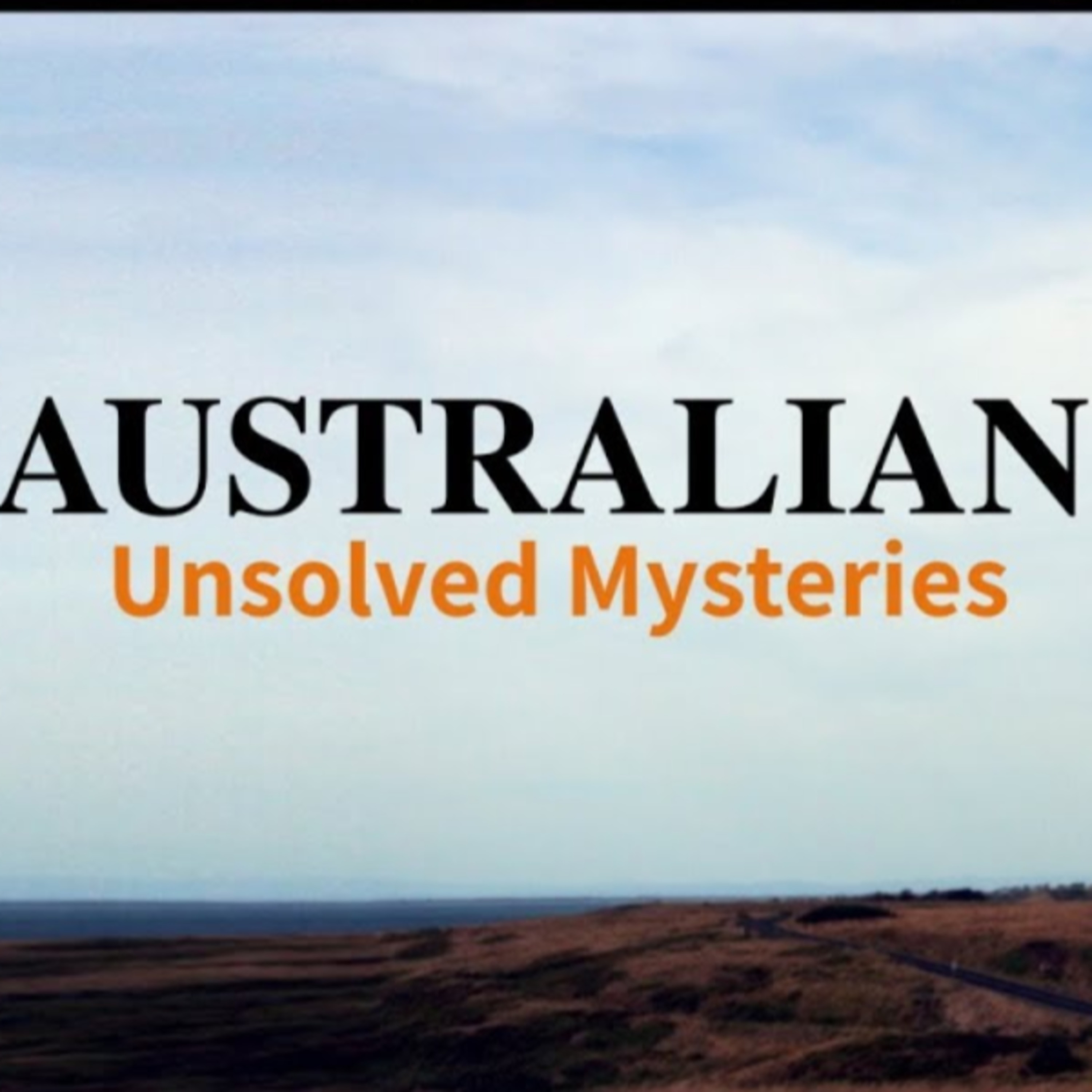 9-21-18 Unsolved Austrailian Mysteries  episode artwork