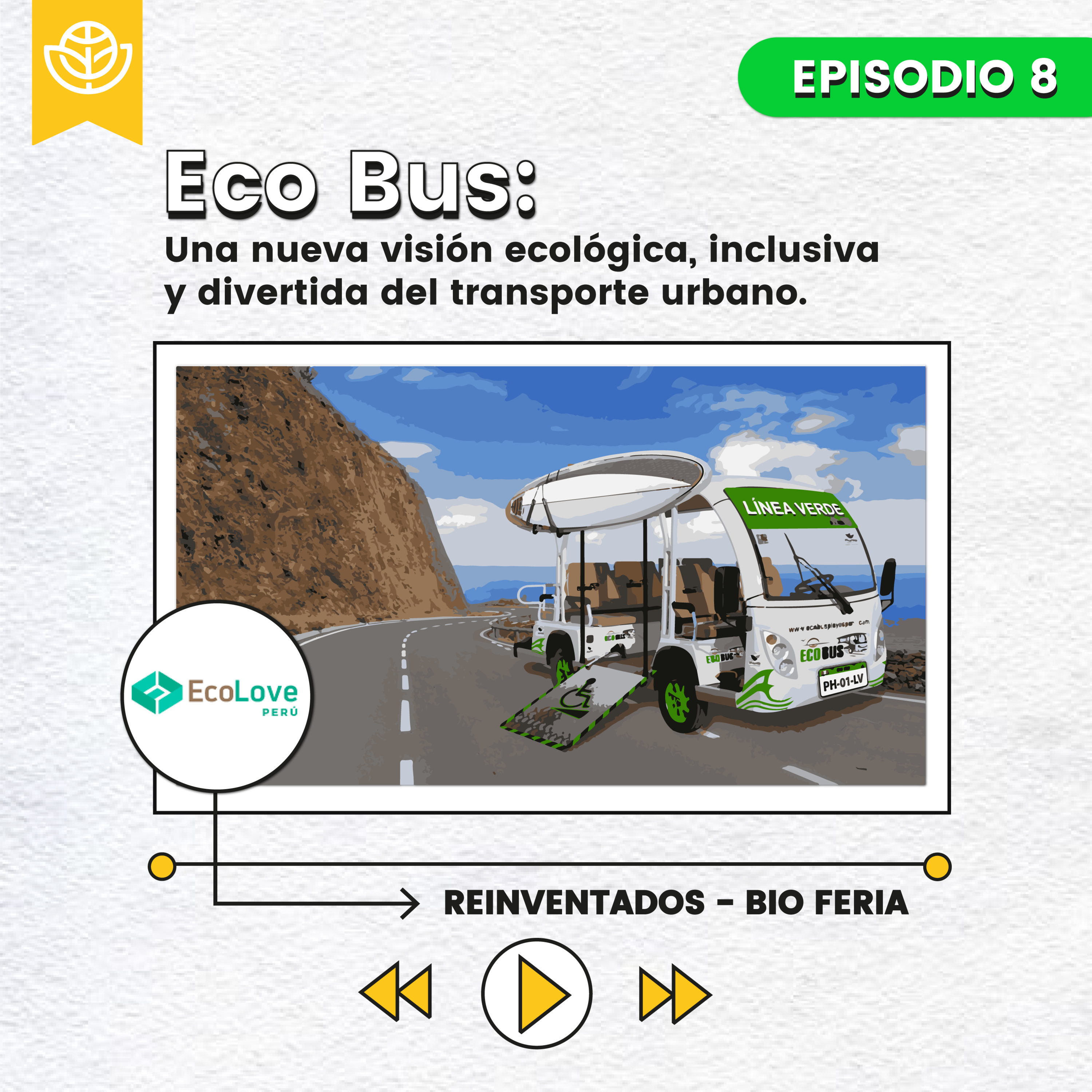 Eco Bus: Una nueva visión inclusiva y divertida del transporte urbano - REINVENTADOS - RADIO UPN episode artwork