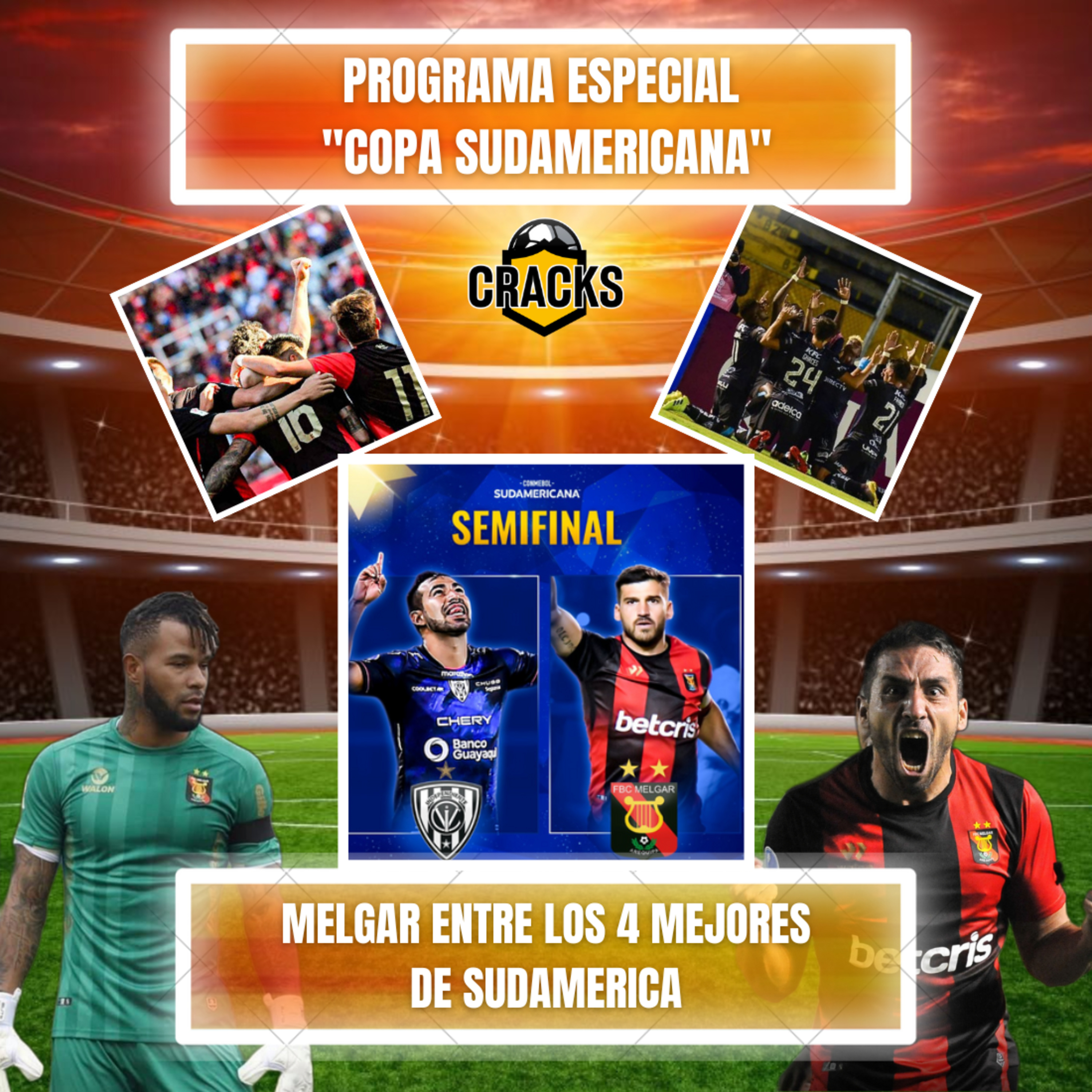 ¡ESPECIAL COPA SUDAMERICANA! 🏆 | MELGAR VA POR OTRA HAZAÑA 🔥- CRACKS - RADIO UPN episode artwork