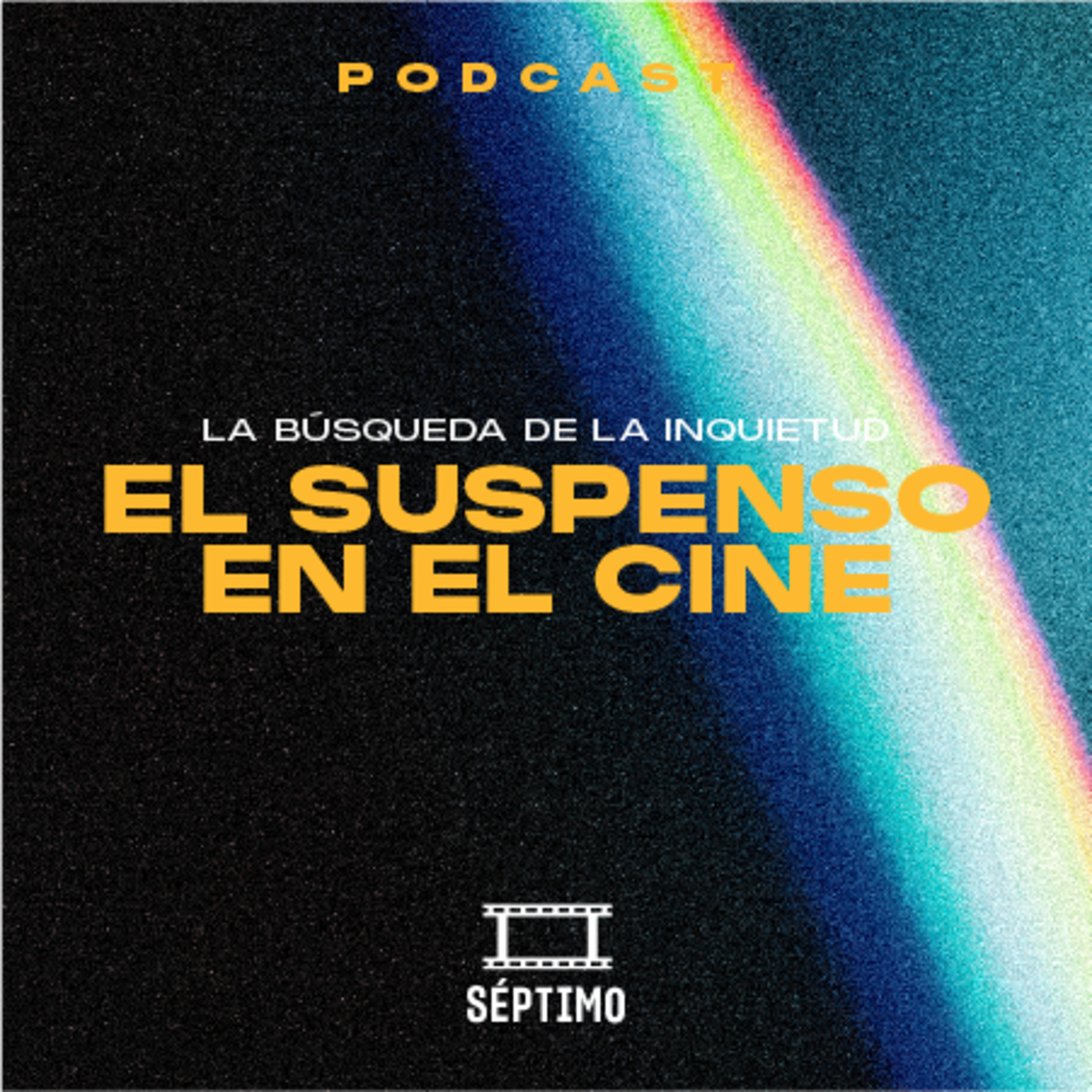 La magia del cine, en uno de sus géneros más solícitos, el suspenso - SÉPTIMO - RADIO UPN  episode artwork