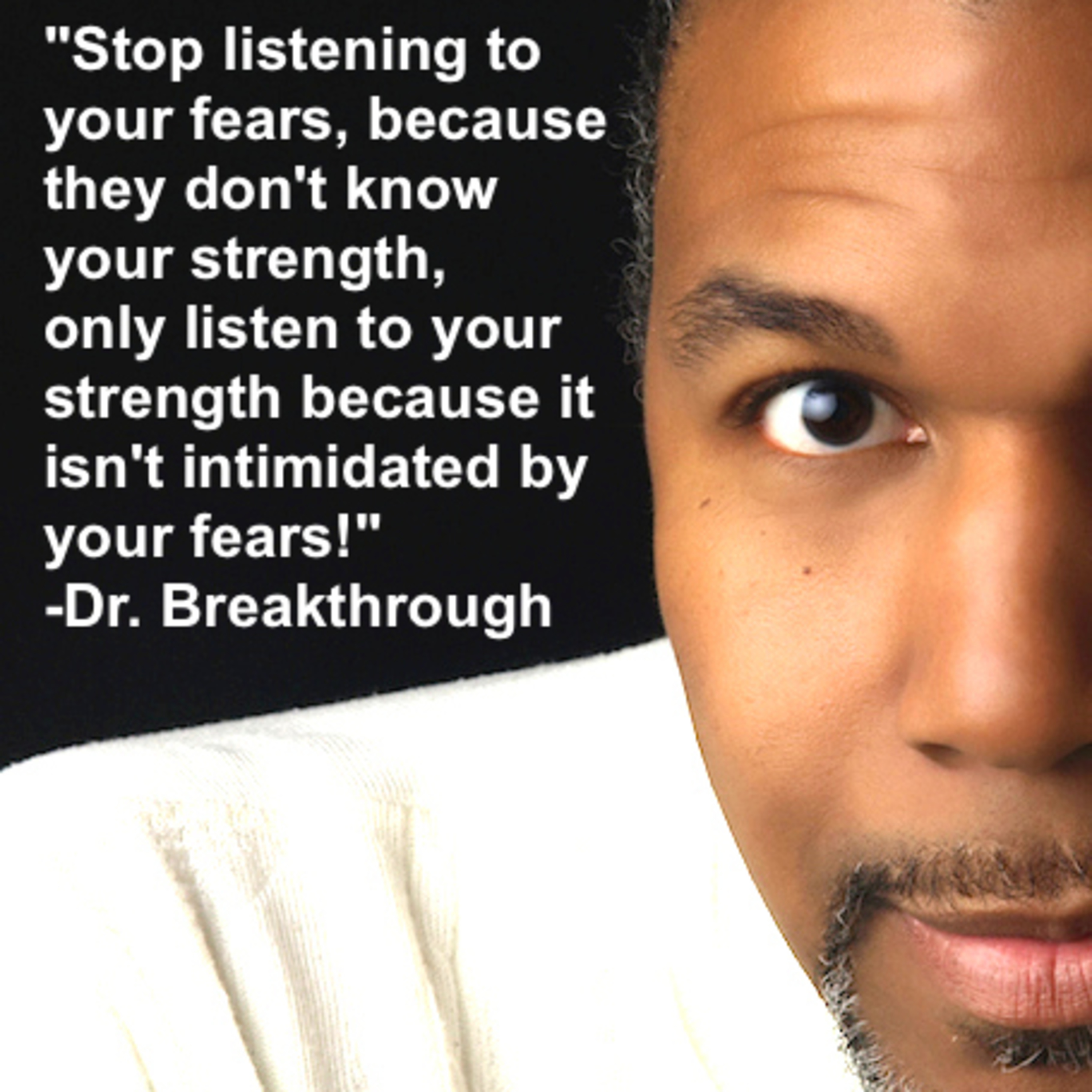 Dr. Stan Harris aka Dr. Breakthrough Your Ultimate Breakthrough Coach