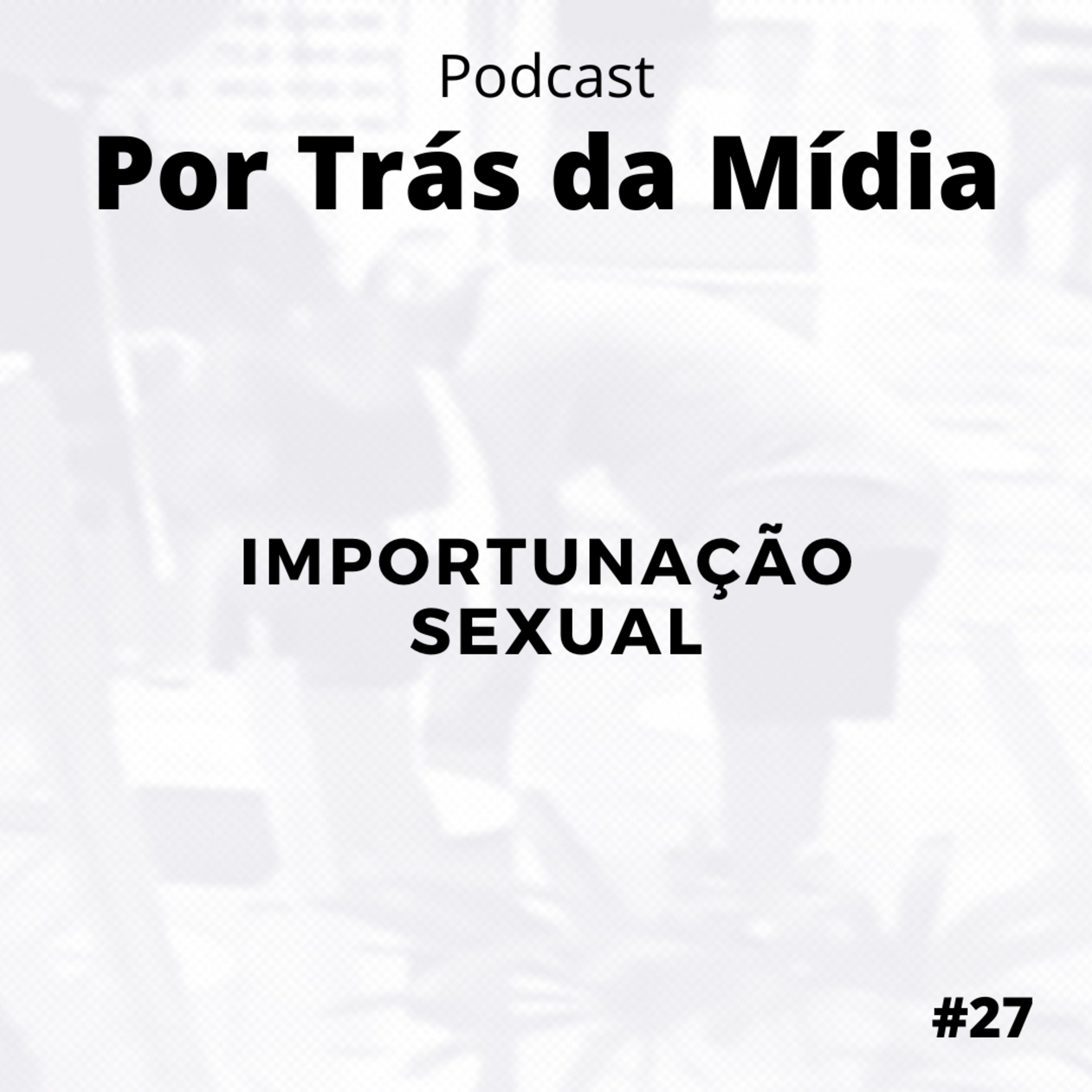 Por Trás da Mídia