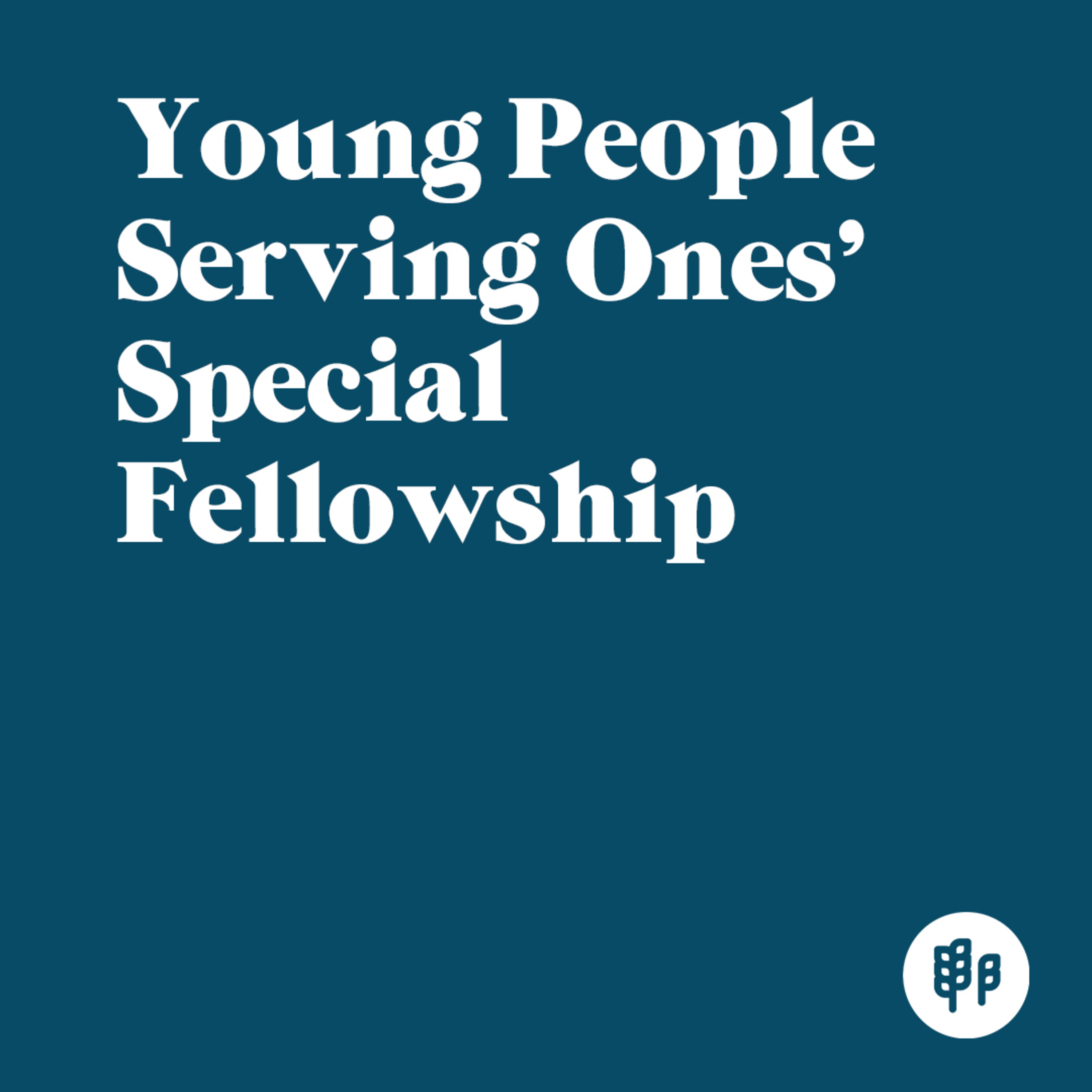 YP Serving Ones' Special Fellowship (Ron Kangas)