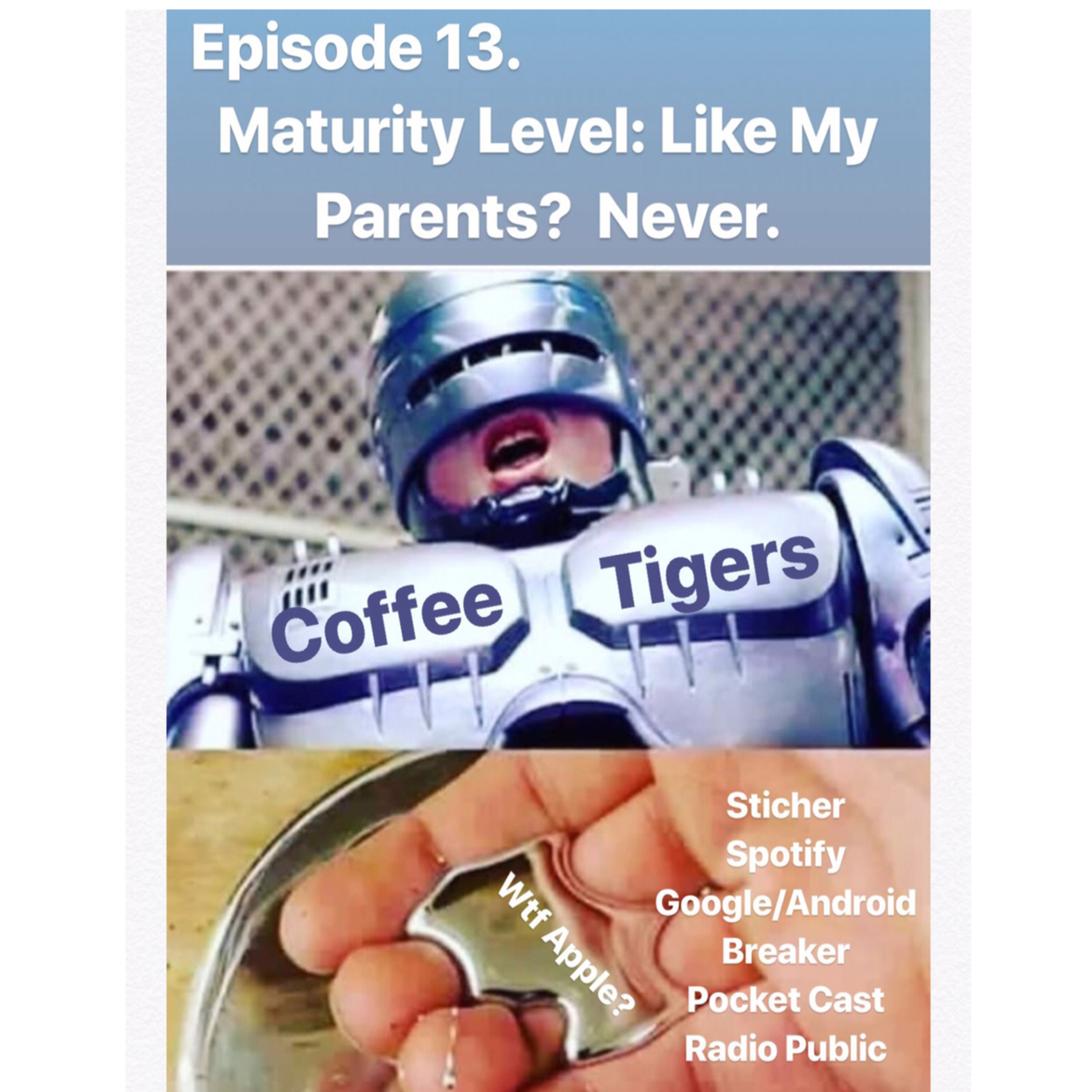 Maturity Level: Like My Parents? Never  episode artwork