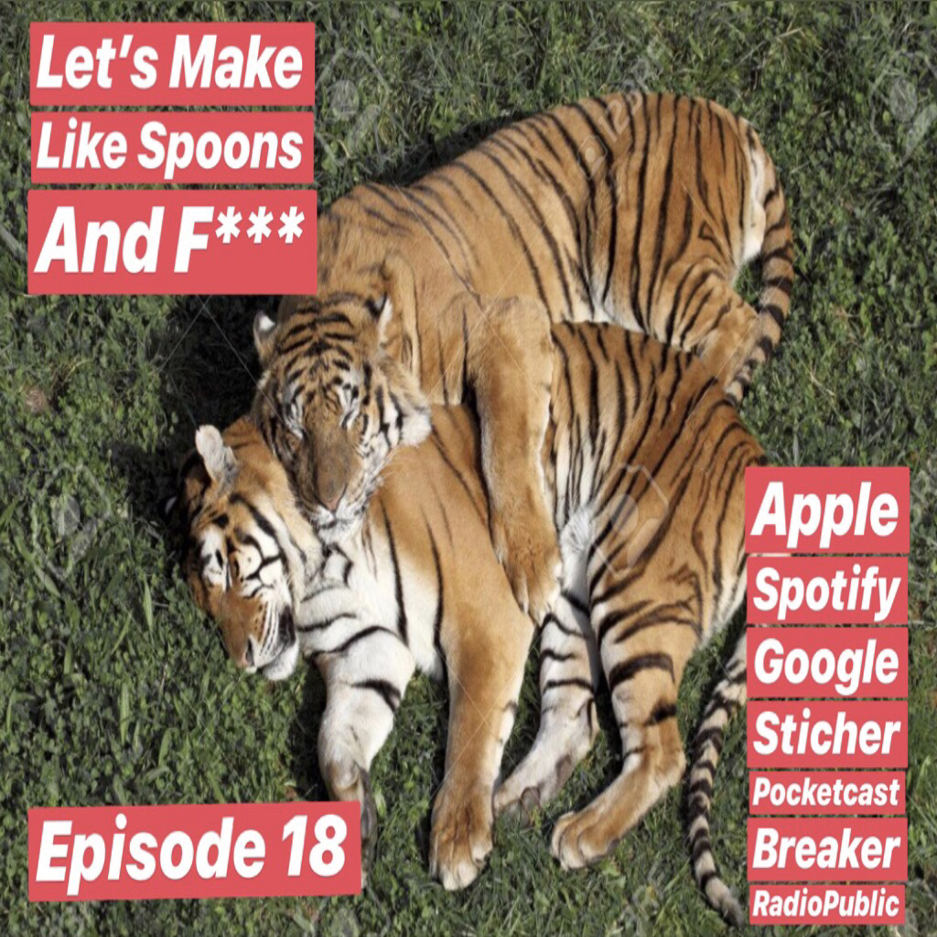 Let’s Make Like Spoons And F***  episode artwork