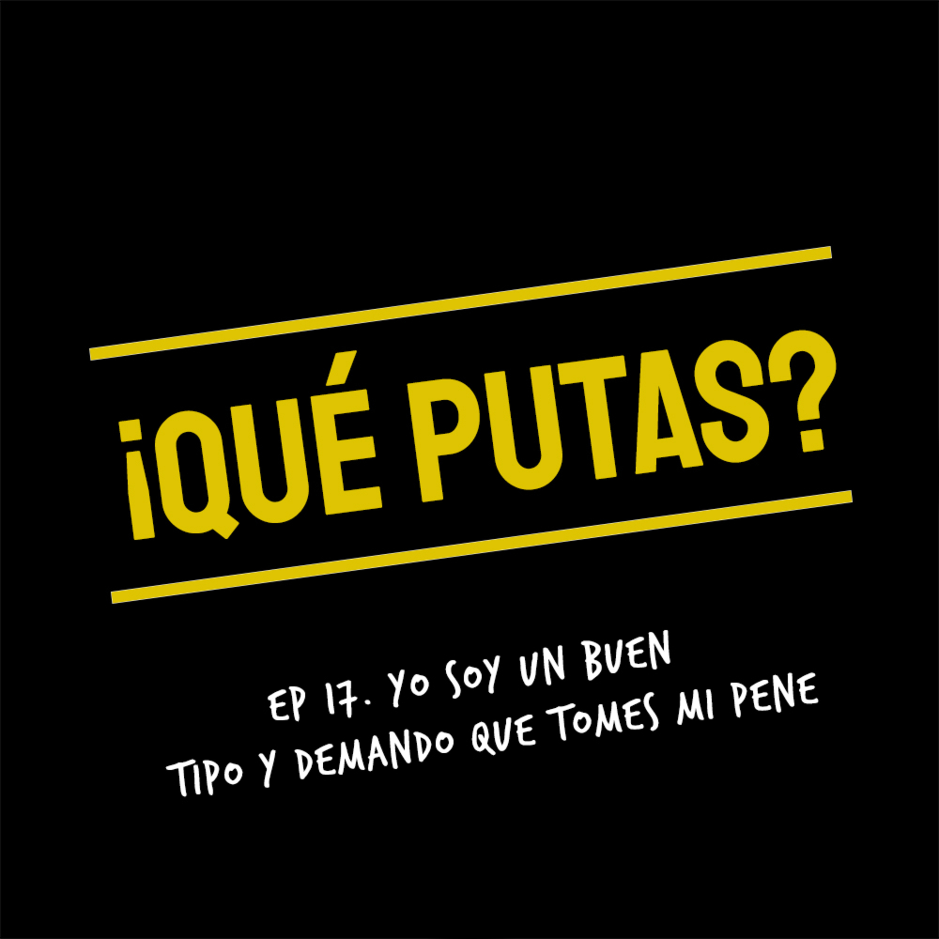 ¡Qué Putas?