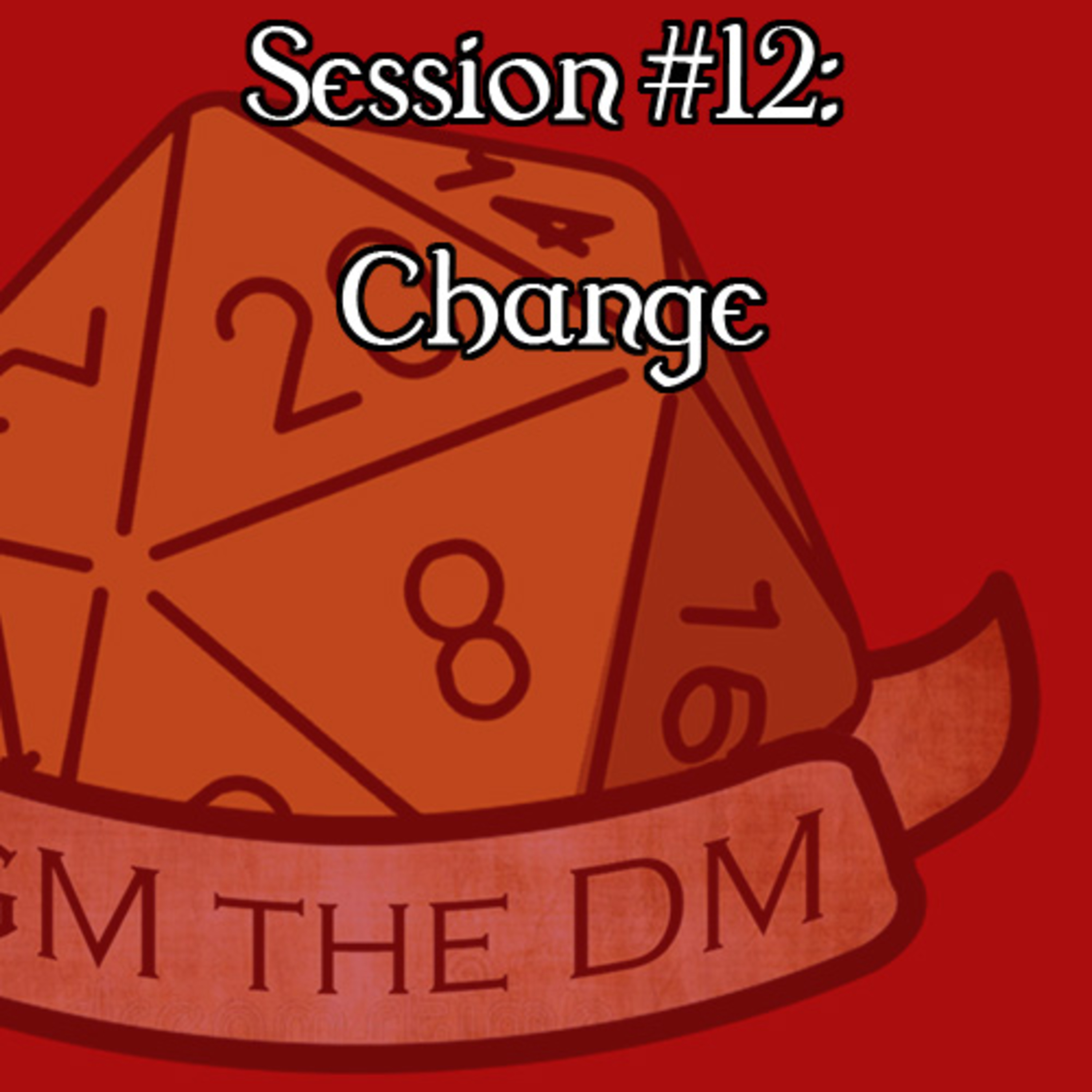 GM the DM | Session #12: Change episode artwork